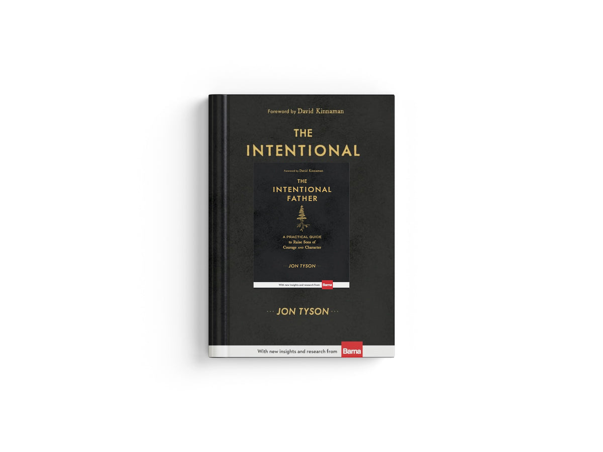 The Intentional Father – A Practical Guide to Raise Sons of Courage and Character