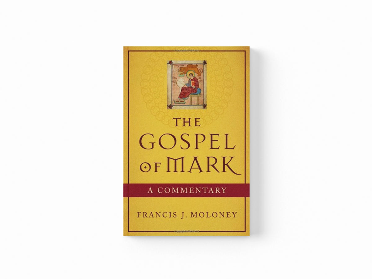 The Gospel of Mark – A Commentary by Francis J. Sdb Moloney; 9780801048418