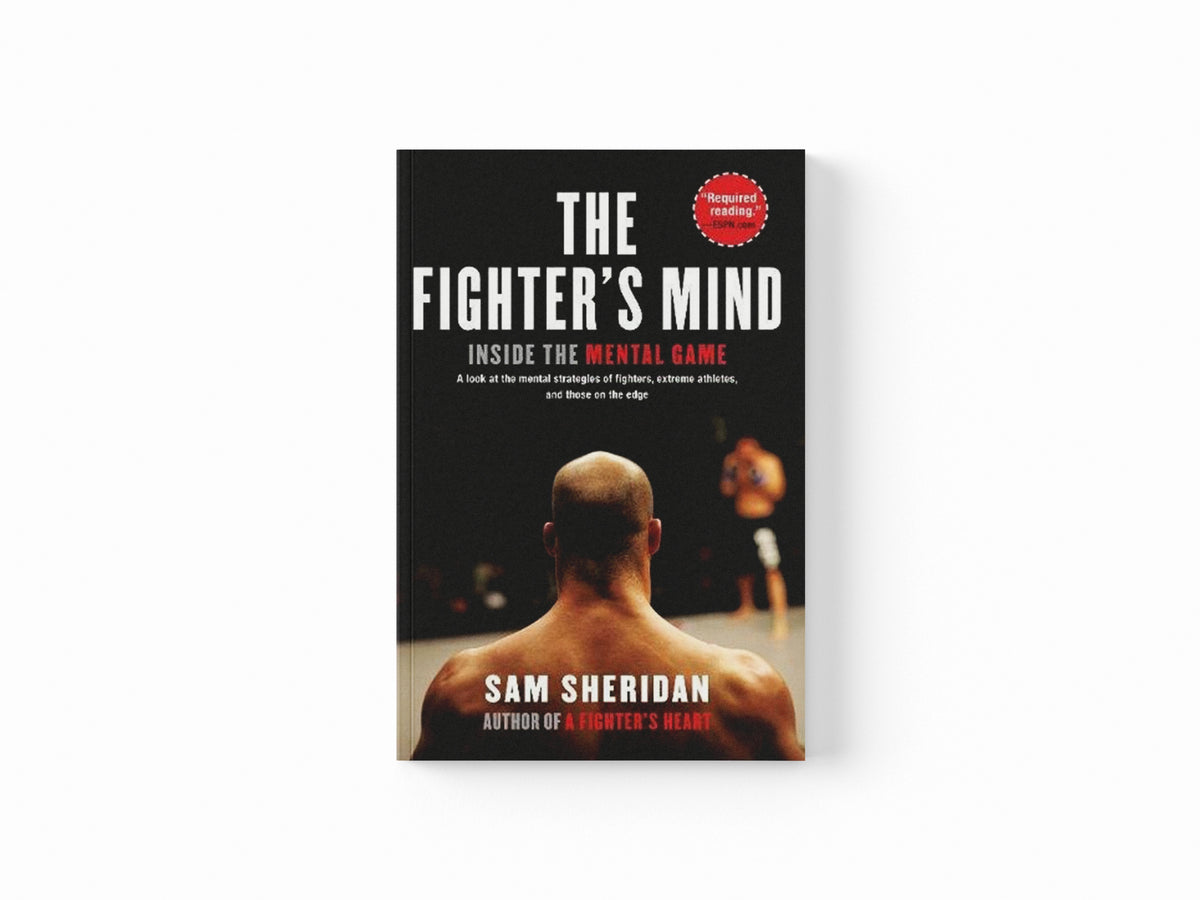 The Fighter's Mind by Sam Sheridan; 9780802145017