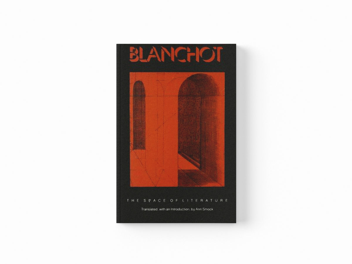 The Space of Literature by Maurice Blanchot; 9780803260924