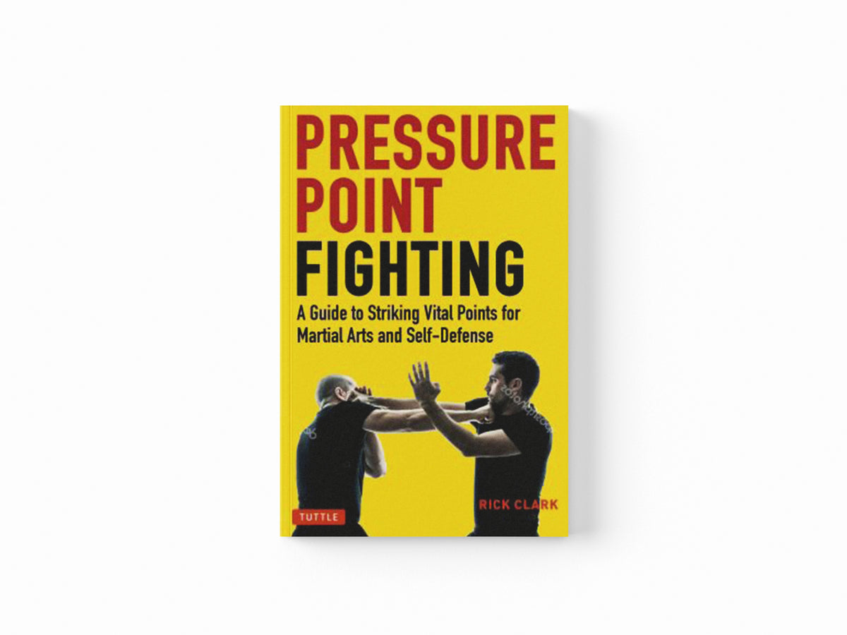 Pressure Point Fighting by Rick Clark; 9780804854344