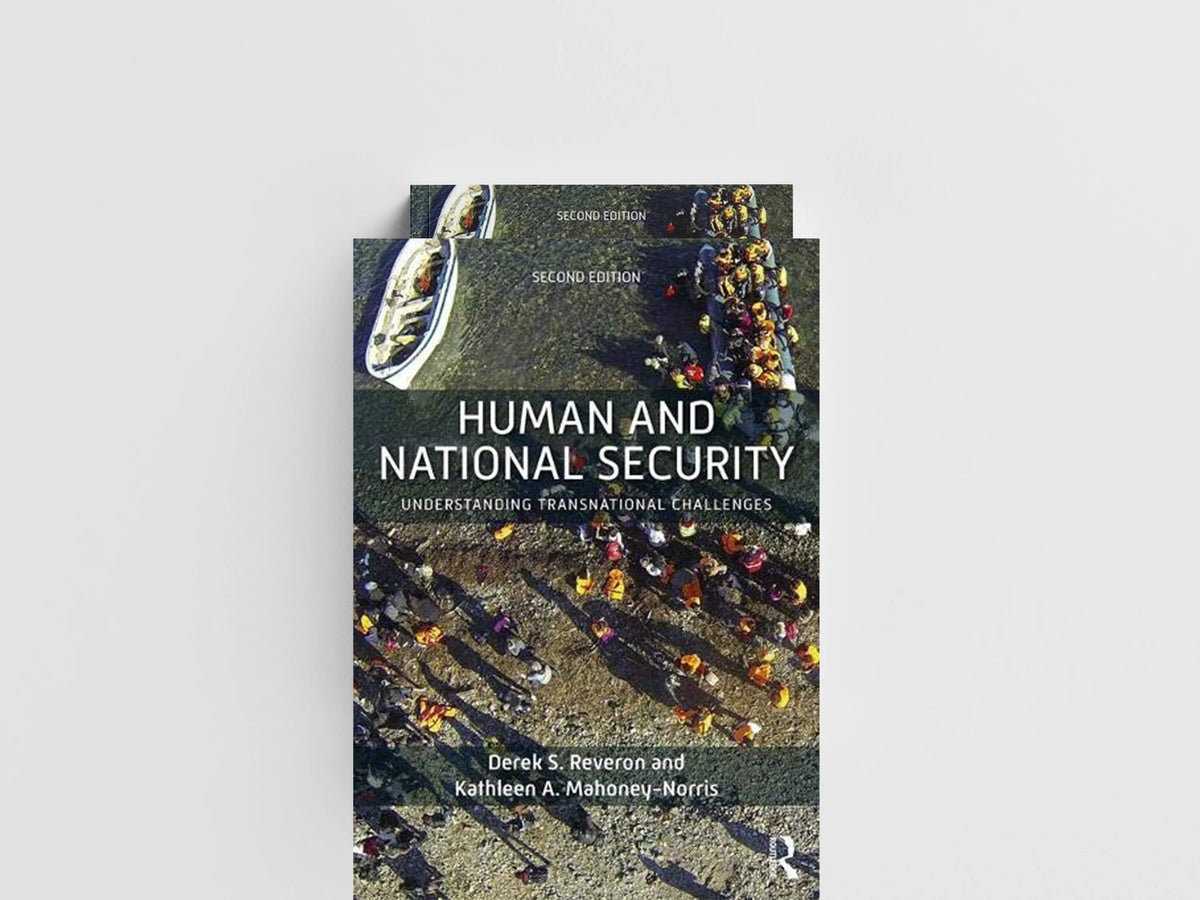 Human and National Security by Derek S. Reveron; Kathleen A. Mahoney-Norris; 9780813350905