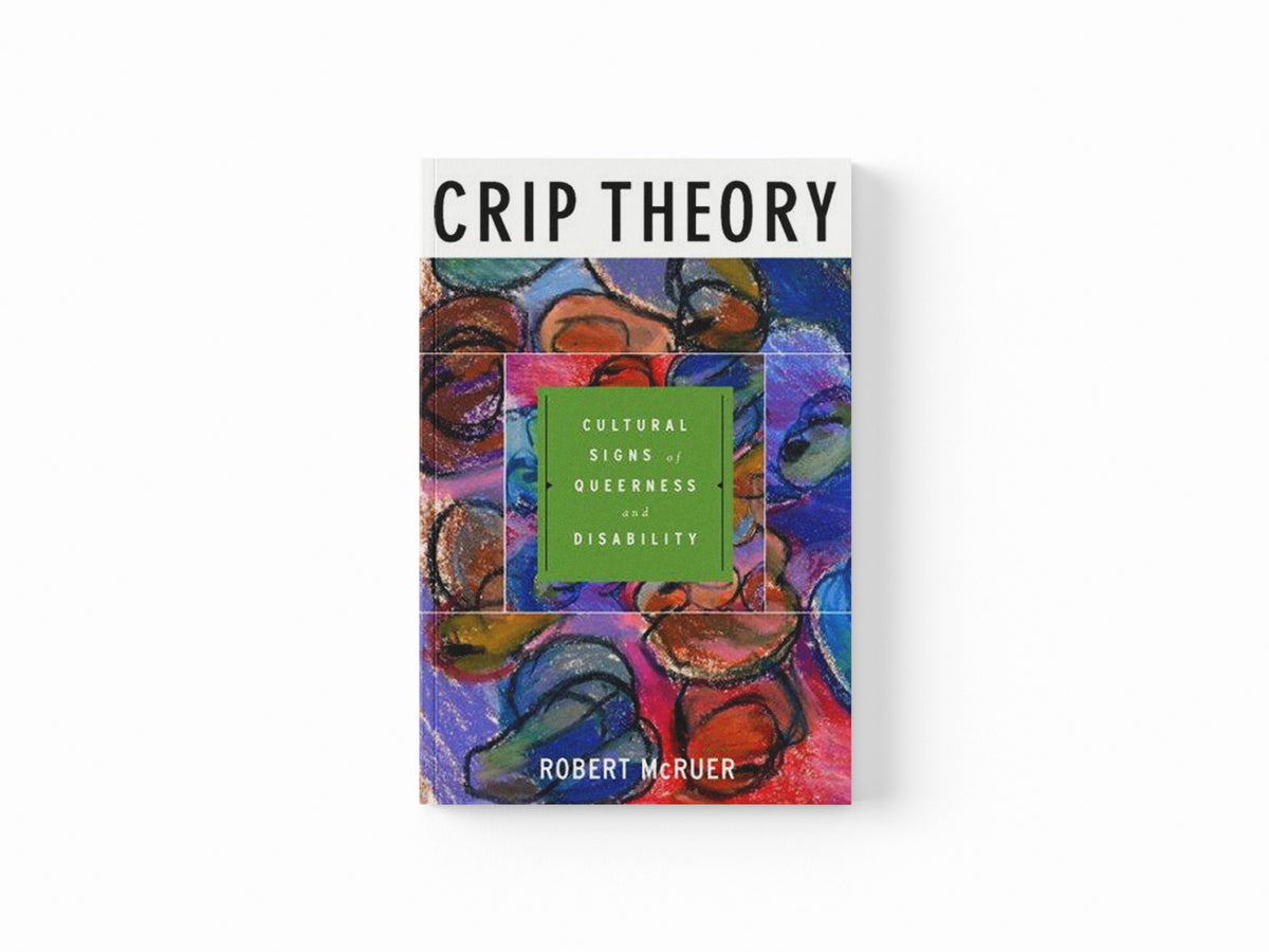 Crip Theory by Robert McRuer; 9780814757130