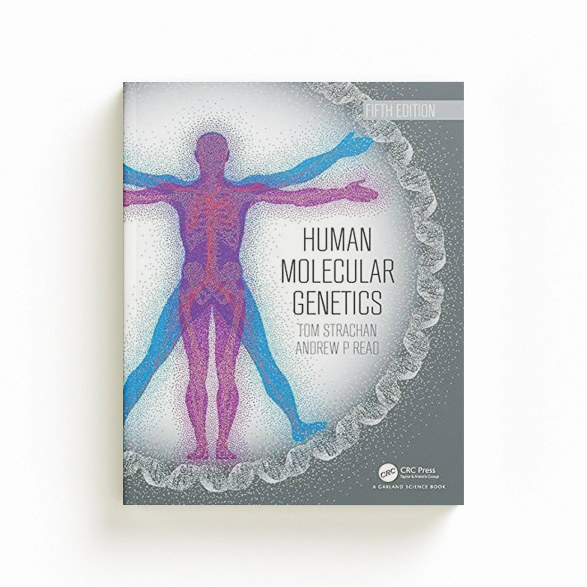 Human Molecular Genetics by Tom  Strachan; 9780815345893