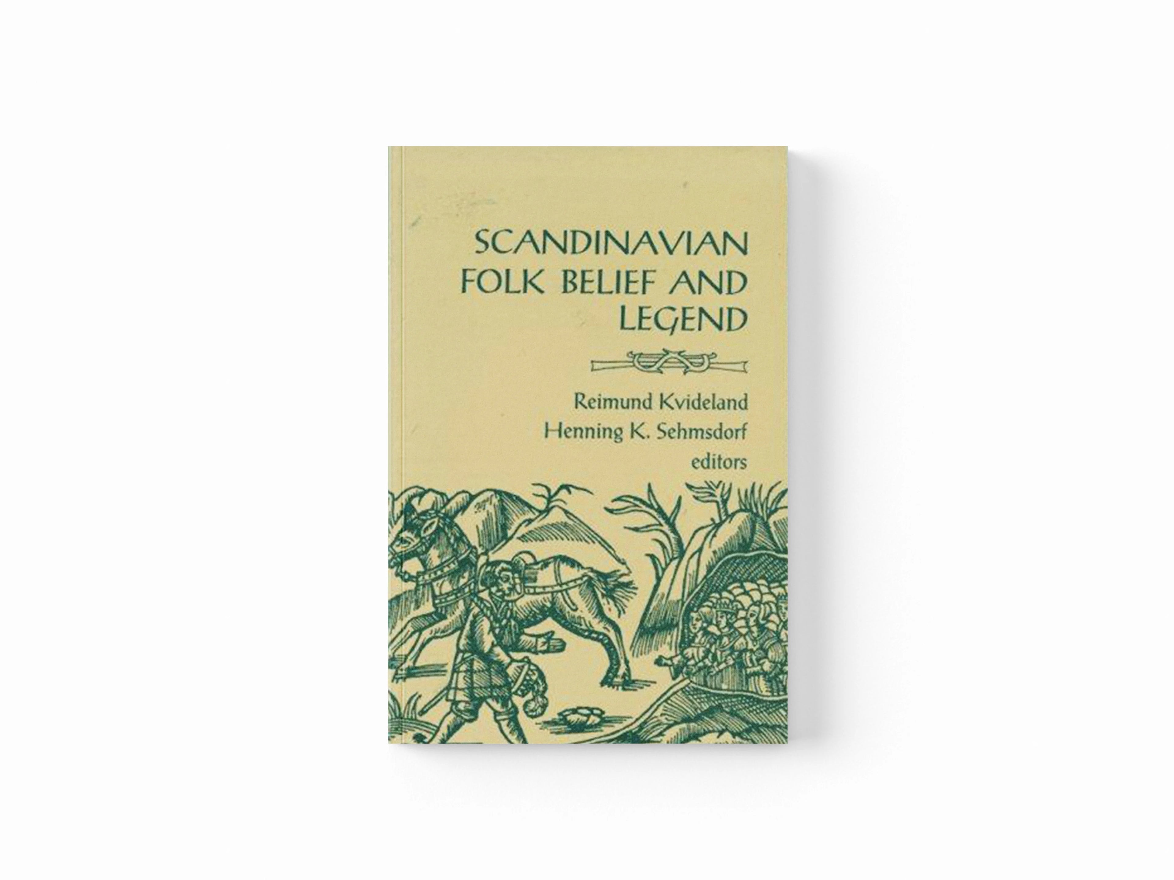 Scandinavian Folk Belief and Legend by Reimund Kvideland; 9780816619672