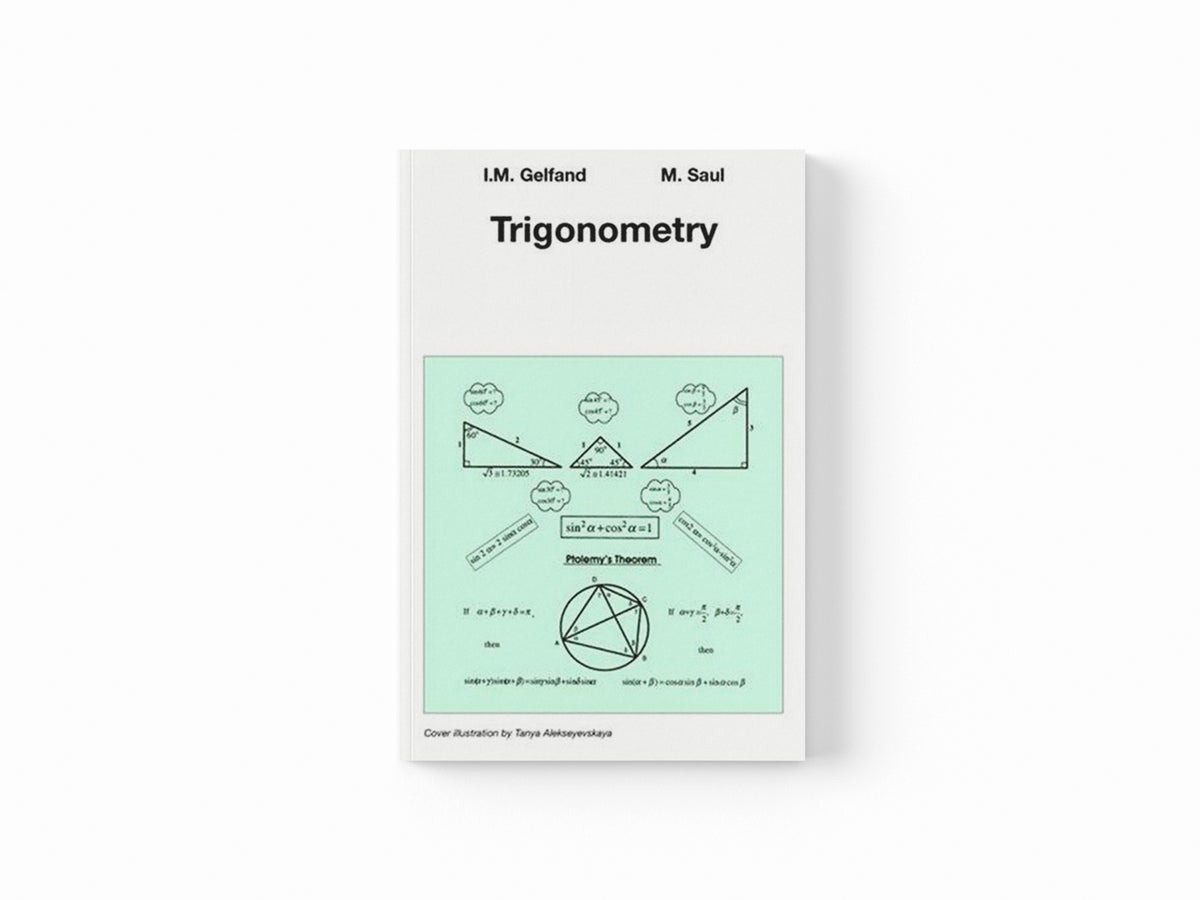 Trigonometry by I.M. Gelfand; Mark Saul; 9780817639143