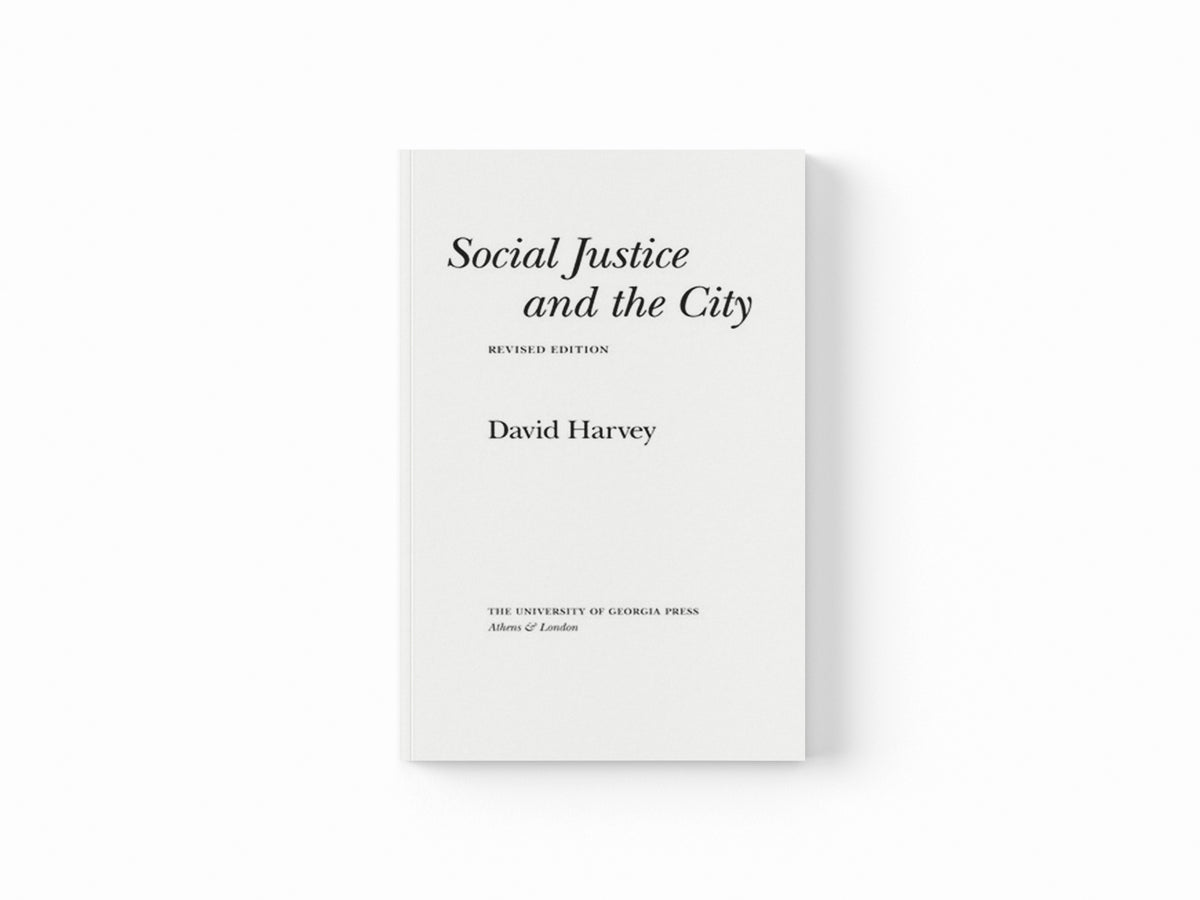 Social Justice and the City by David Harvey; 9780820334035
