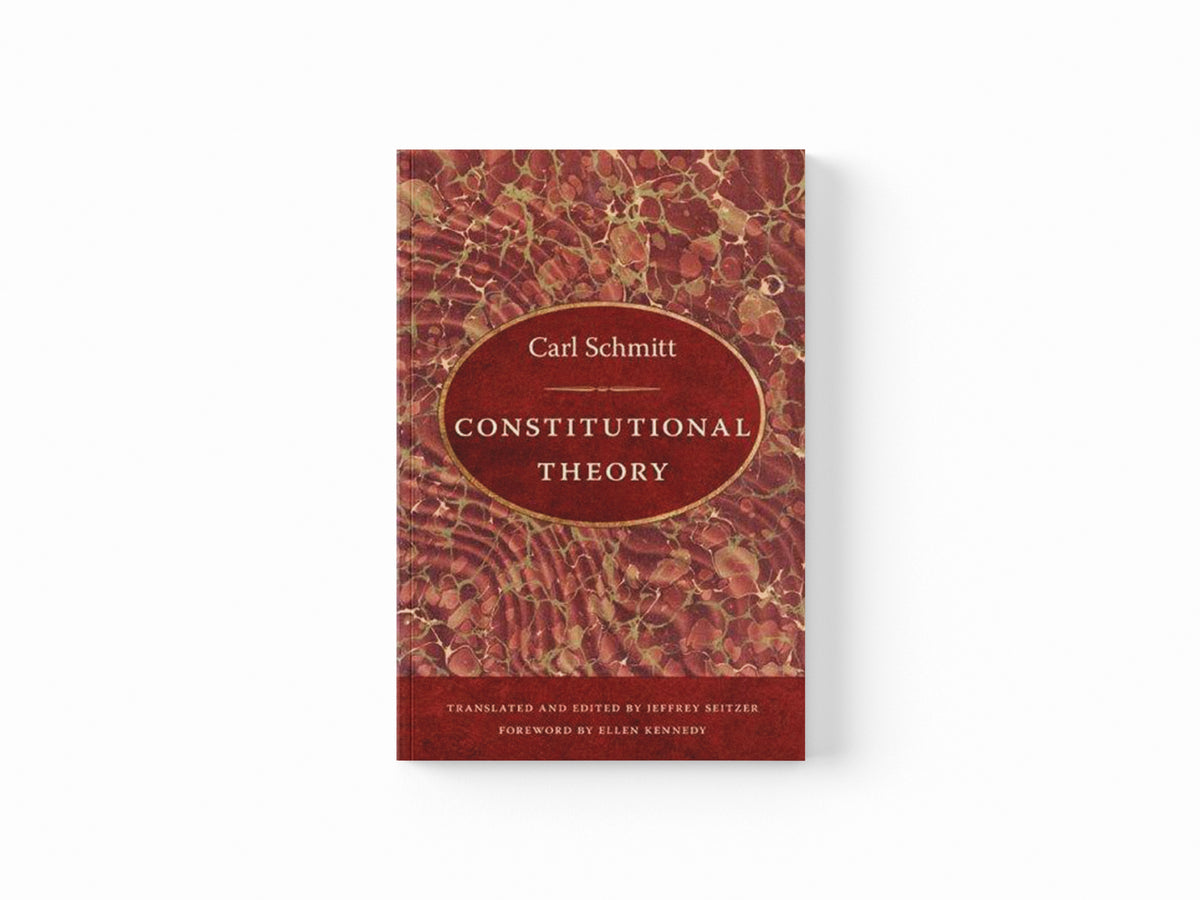 Constitutional Theory by Carl Schmitt; 9780822340706