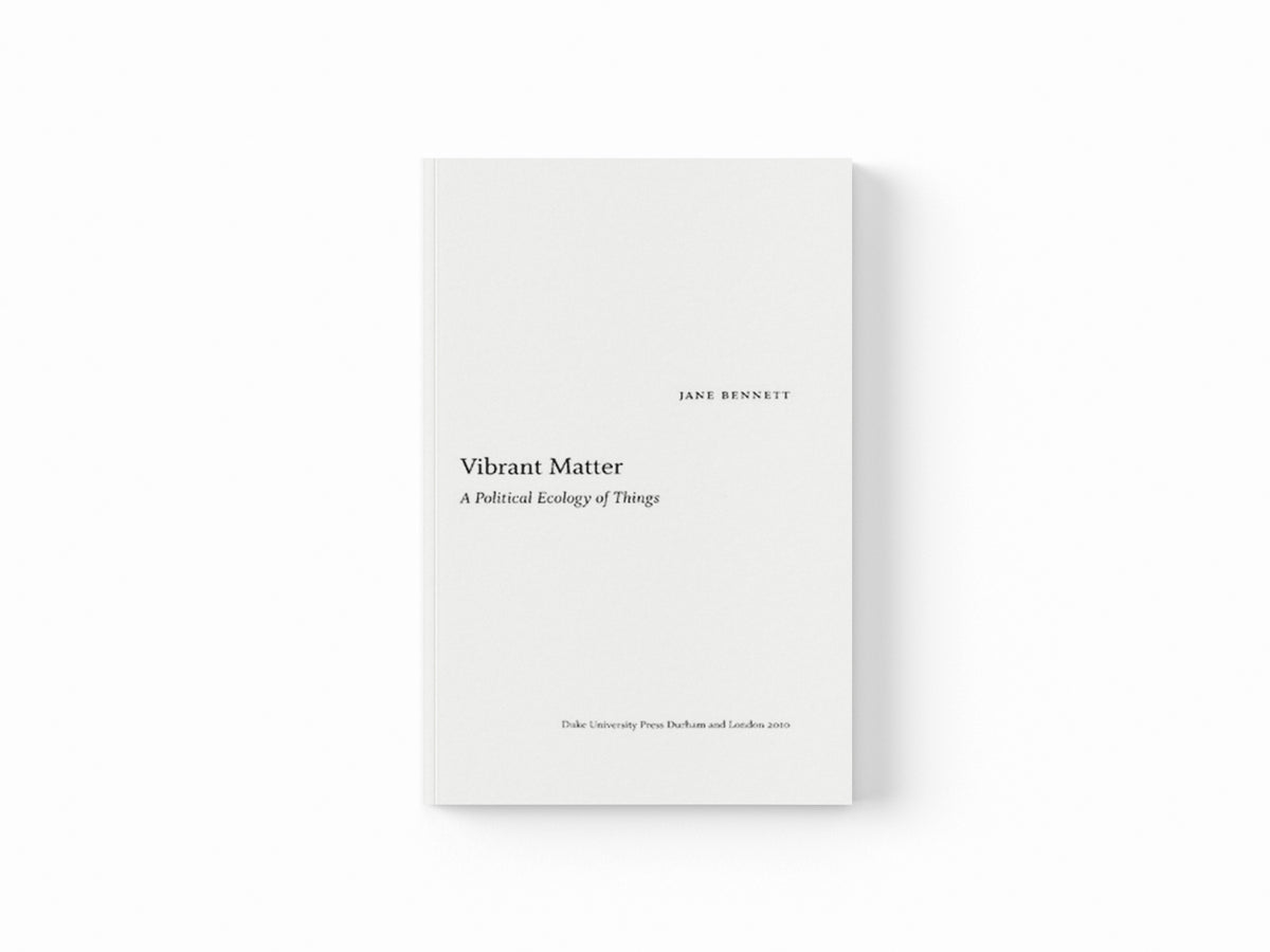 Vibrant Matter by Jane Bennett; 9780822346333