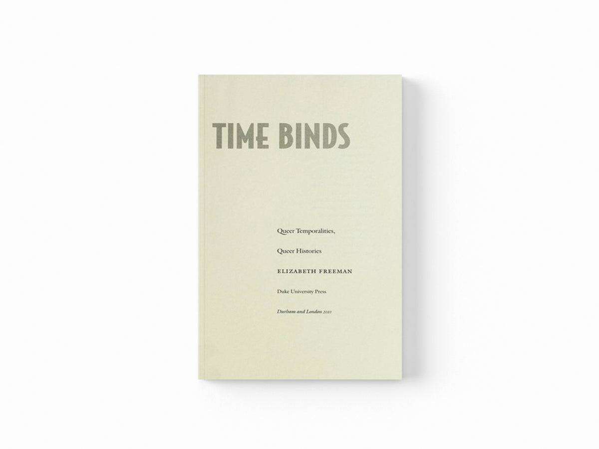 Time Binds by Elizabeth Freeman; 9780822348047