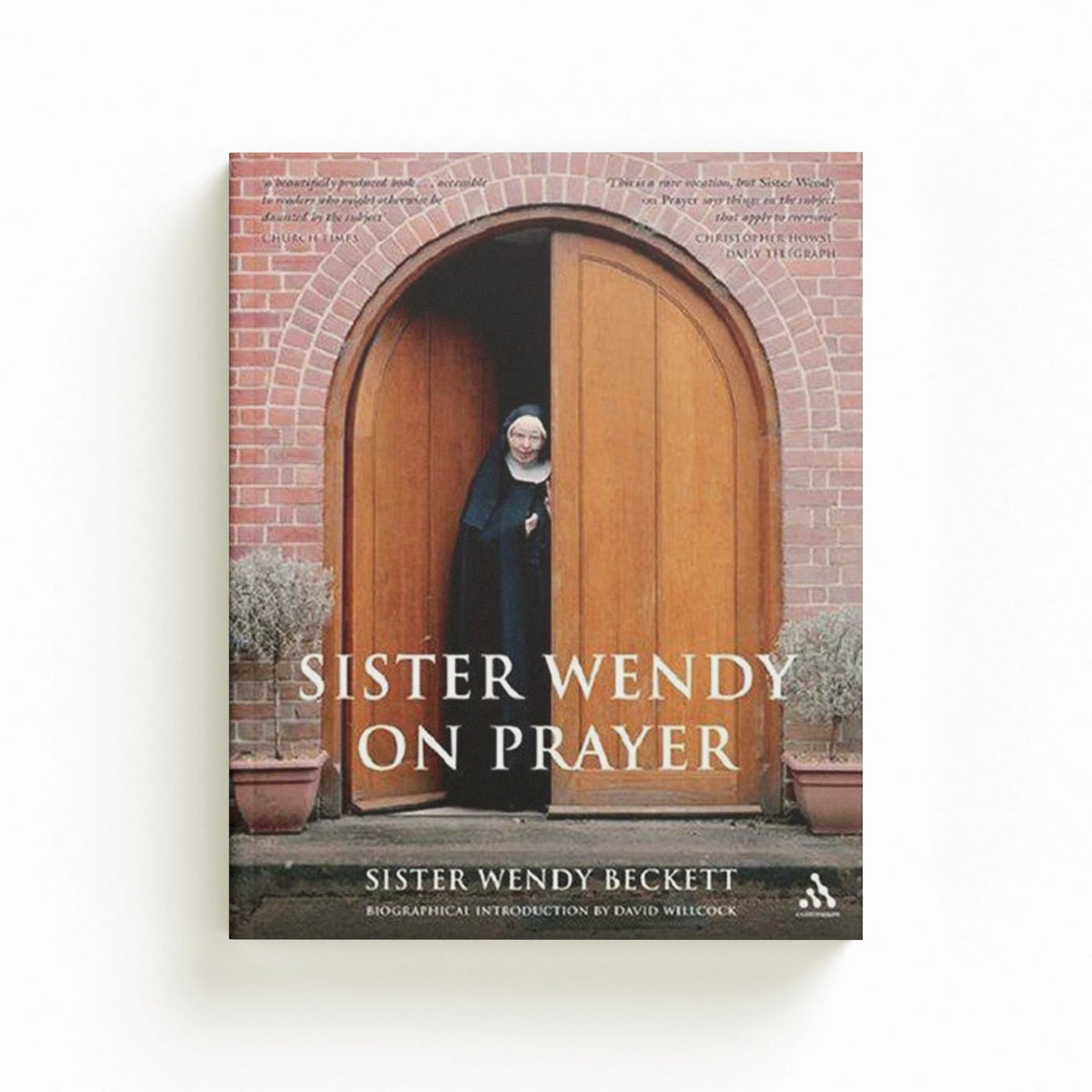 Sister Wendy on Prayer by Sr Sister Wendy Beckett; 9780826483898