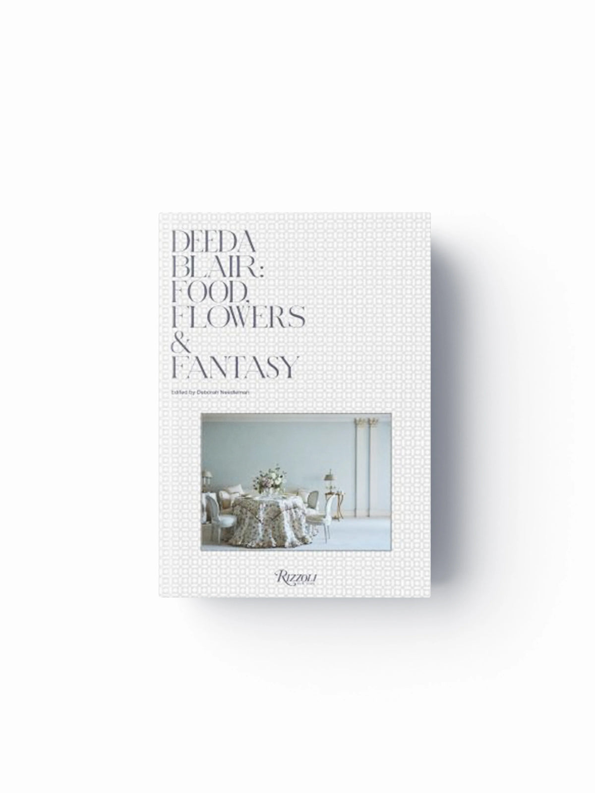 Deeda Blair by Deborah Needleman; Deeda Blair; 9780847871995