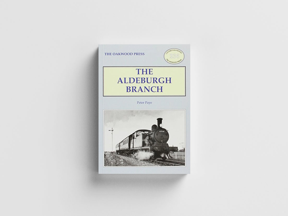 The Aldeburgh Branch by Peter Paye; 9780853617235
