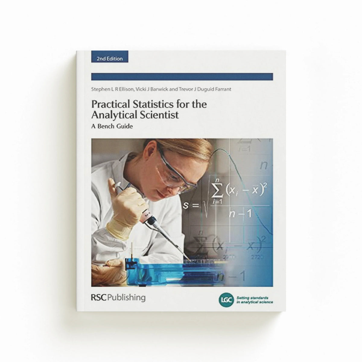Practical Statistics for the Analytical Scientist by Peter  Bedson; Trevor J Duguid  Farrant; 9780854041312