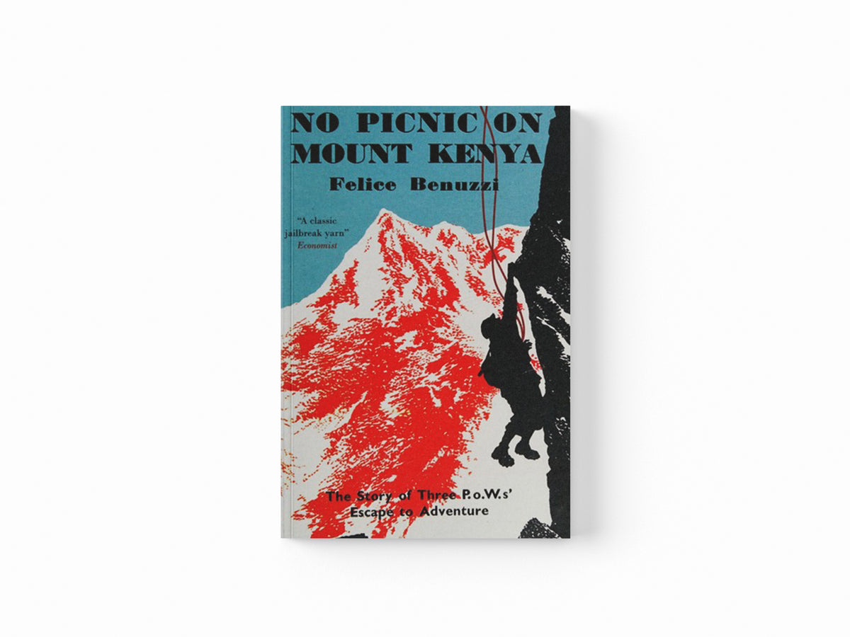 No Picnic on Mount Kenya by Felice Benuzzi; 9780857053770