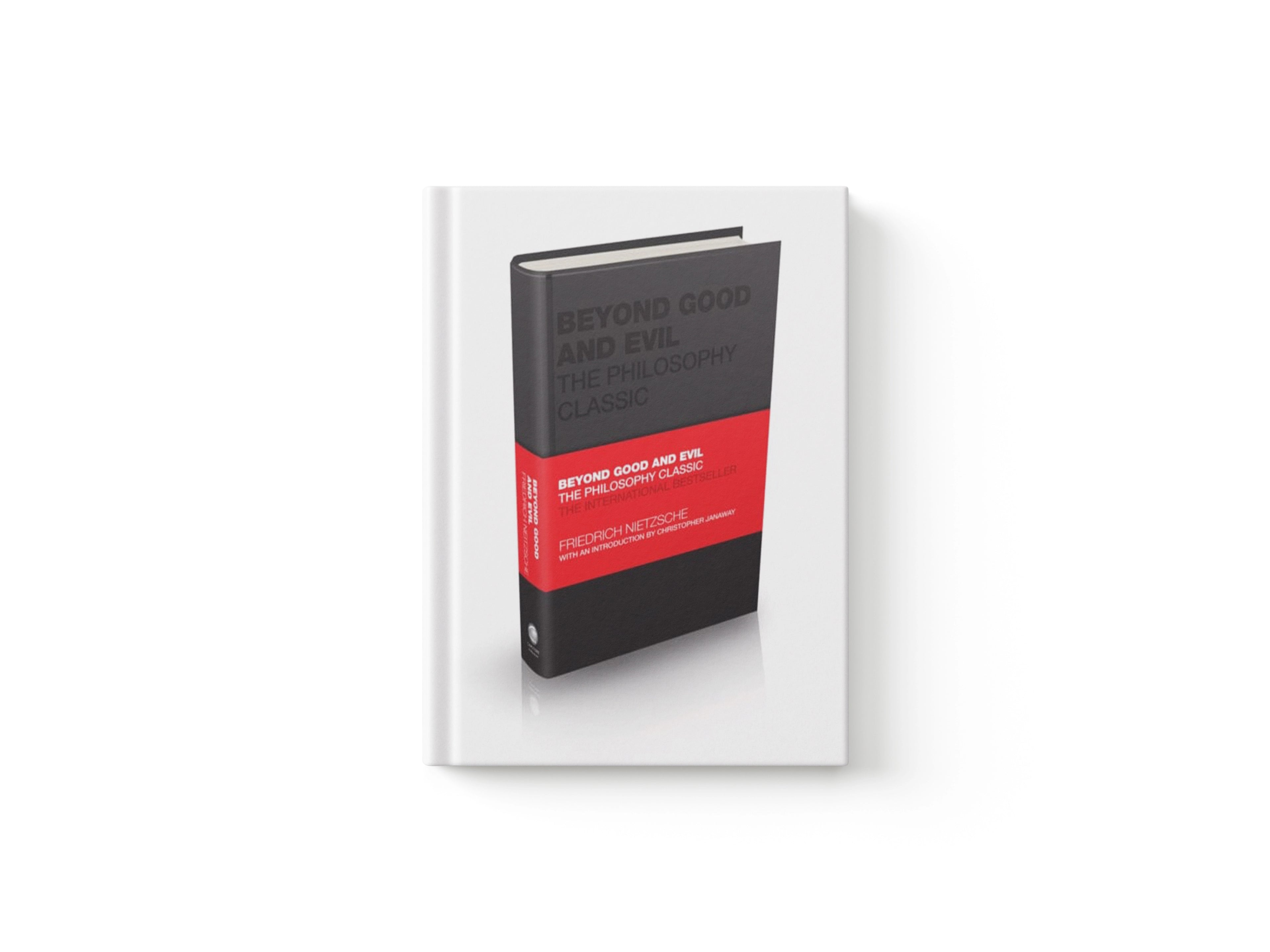 Beyond Good and Evil: The Philosophy Classic