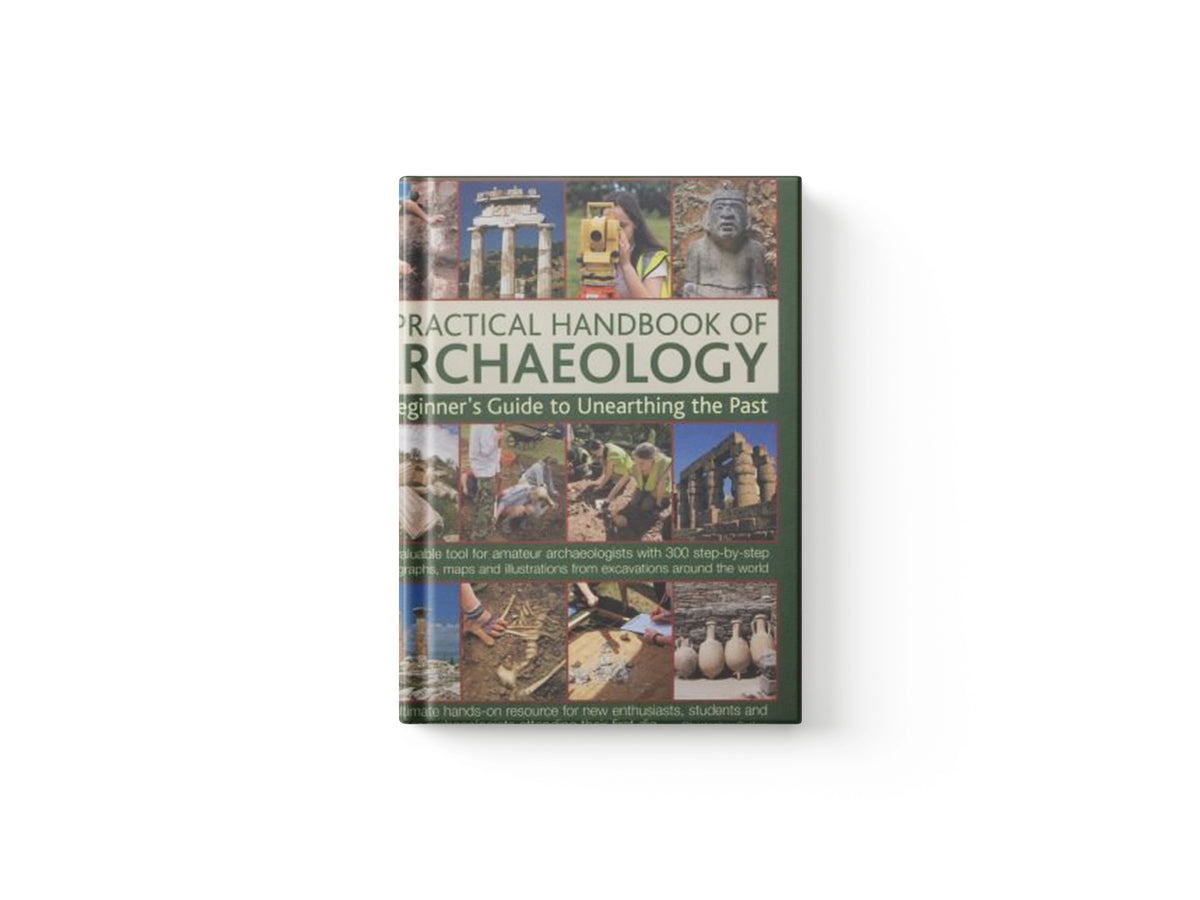 Practical Handbook of Archaeology by Chris Catling; 9780857232922