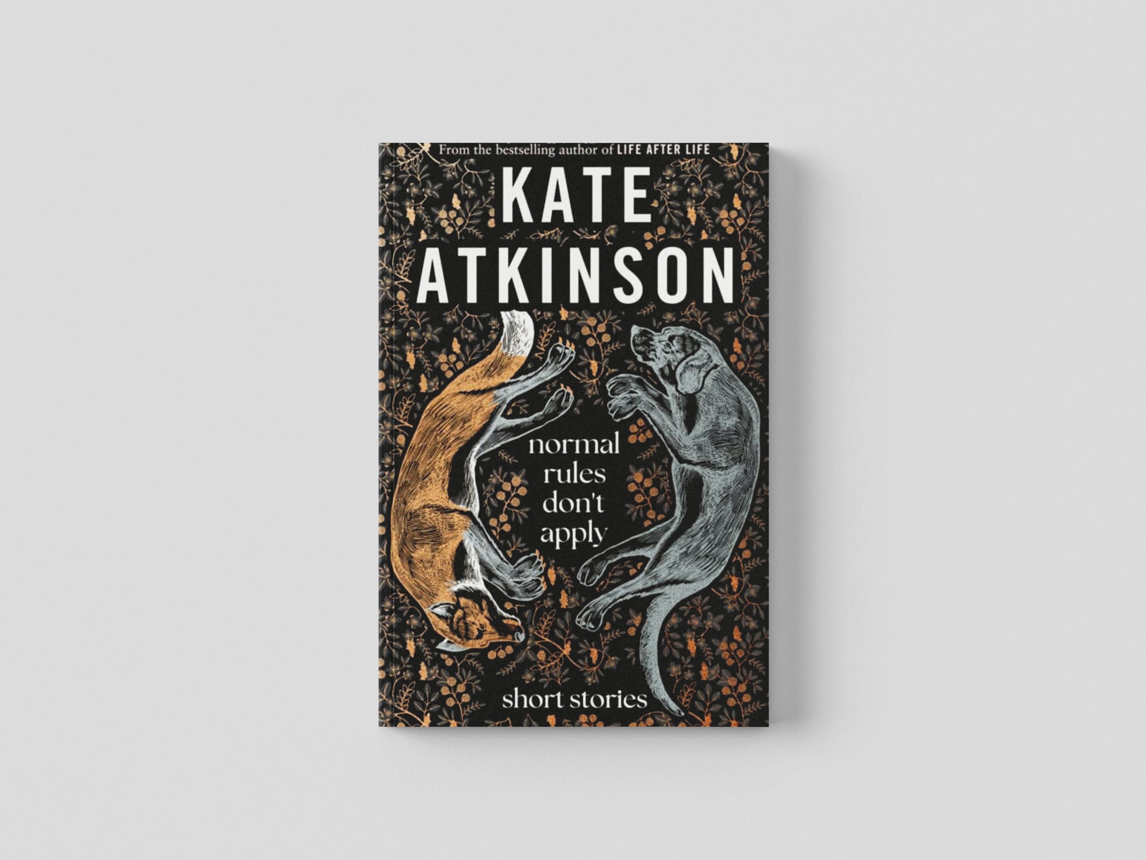 Normal Rules Don't Apply by Kate Atkinson; 9780857529183