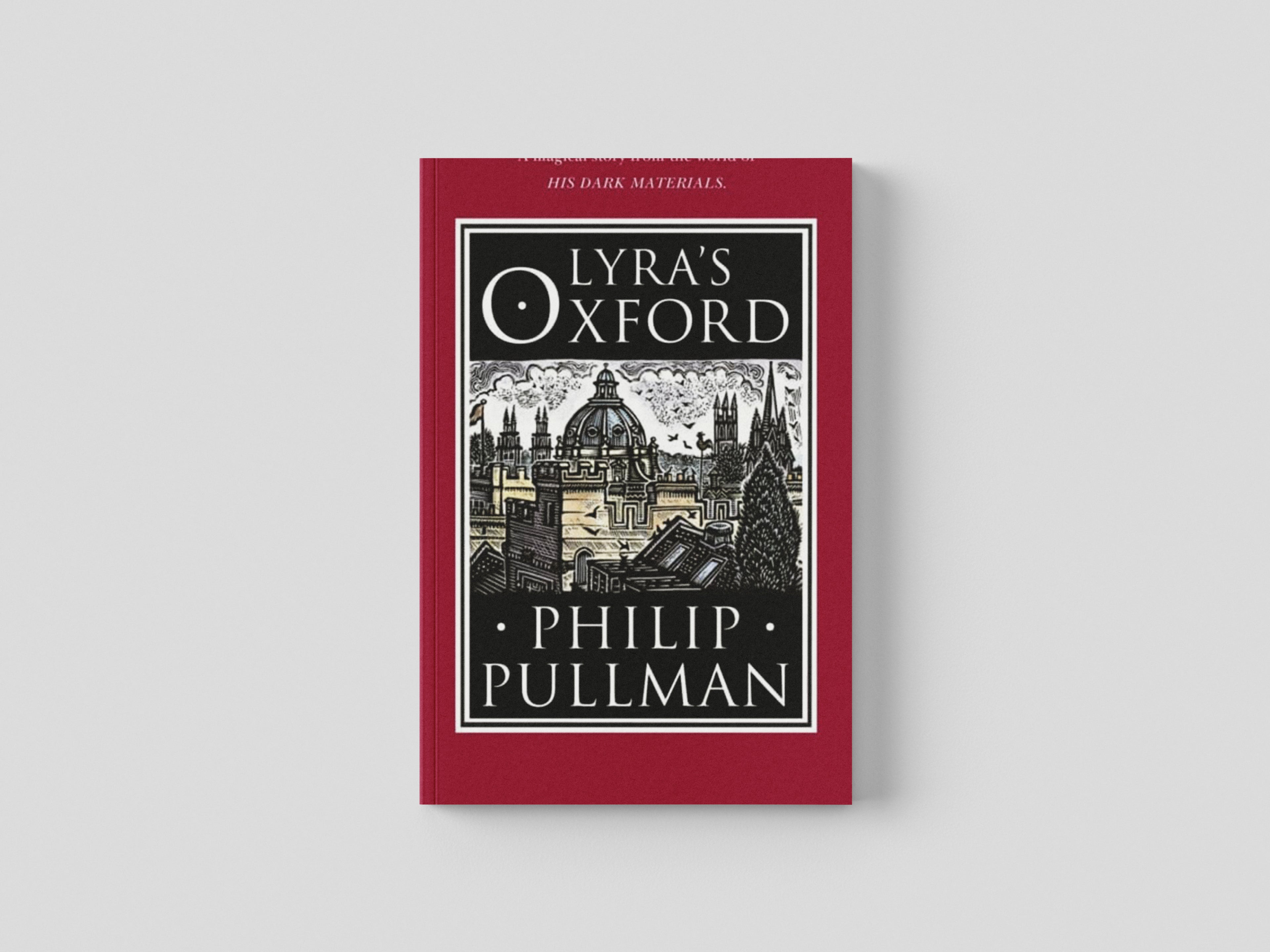 Lyra's Oxford by Philip Pullman; 9780857535573