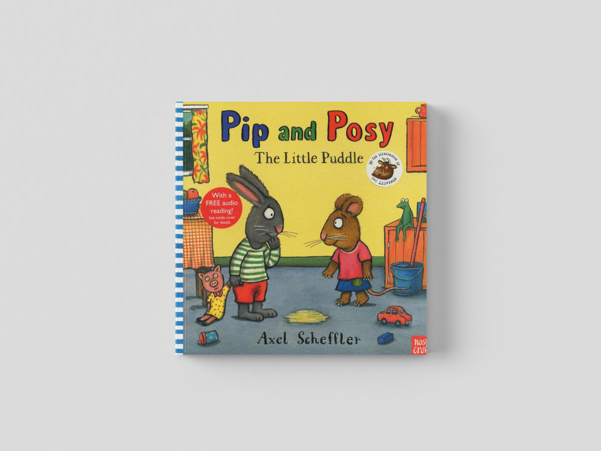 Pip and Posy: The Little Puddle by Nosy Crow Ltd; 9780857630780