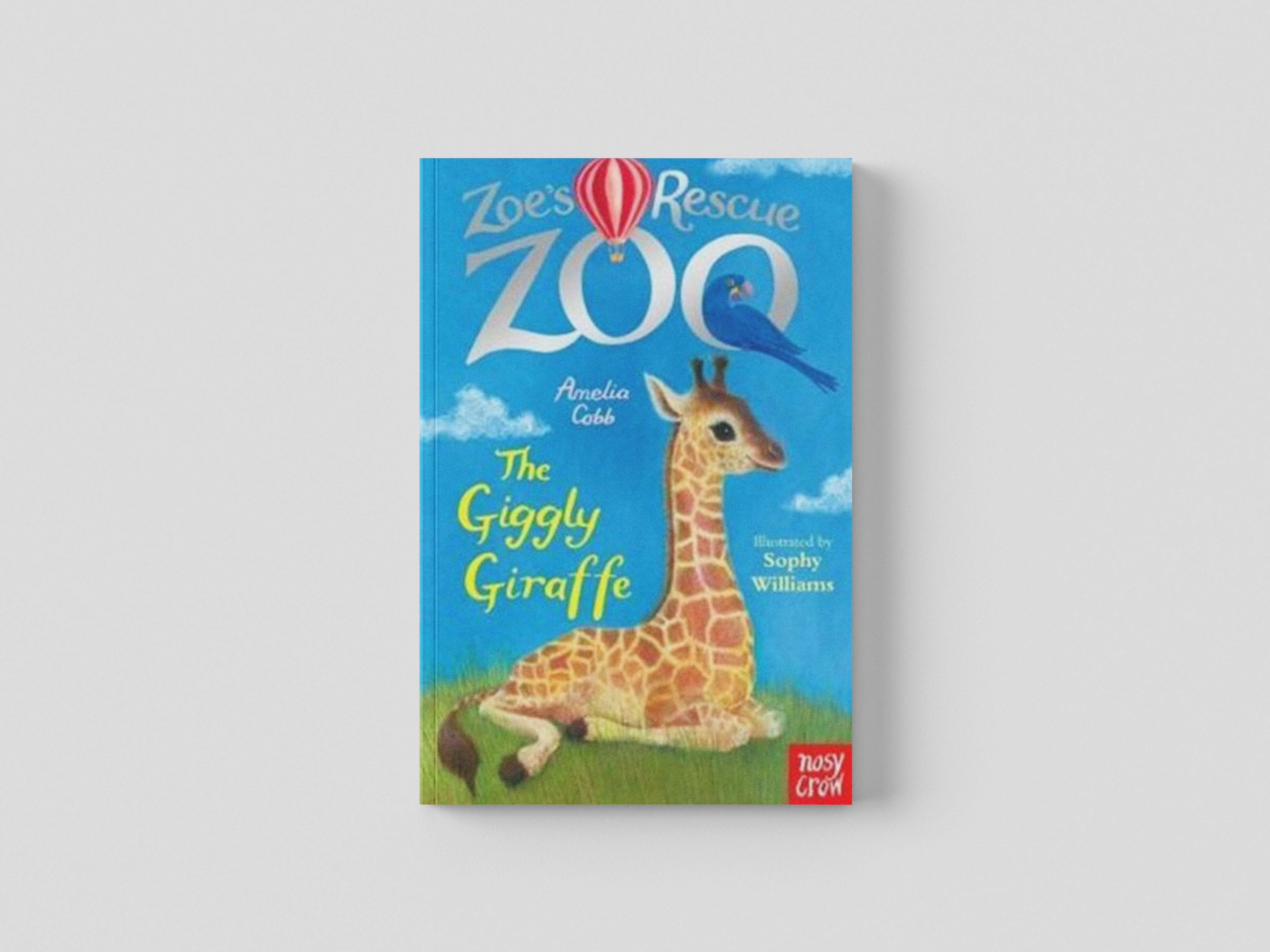 Zoe's Rescue Zoo: The Giggly Giraffe by Nosy Crow Ltd; 9780857639851