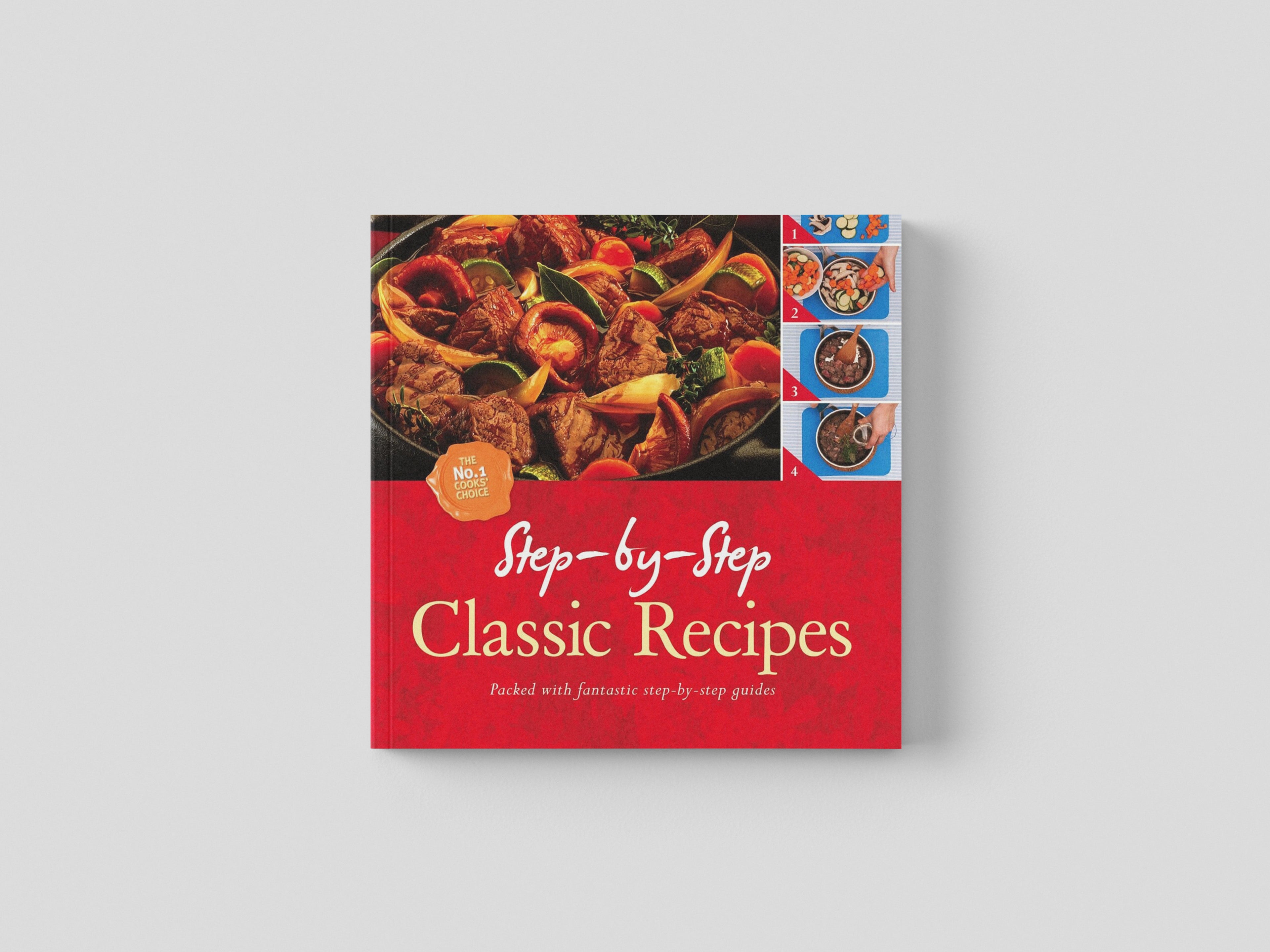 Step by Step Classics Recipes Book (The No.1 Cooks Choice) by Igloo Books; 9780857807335