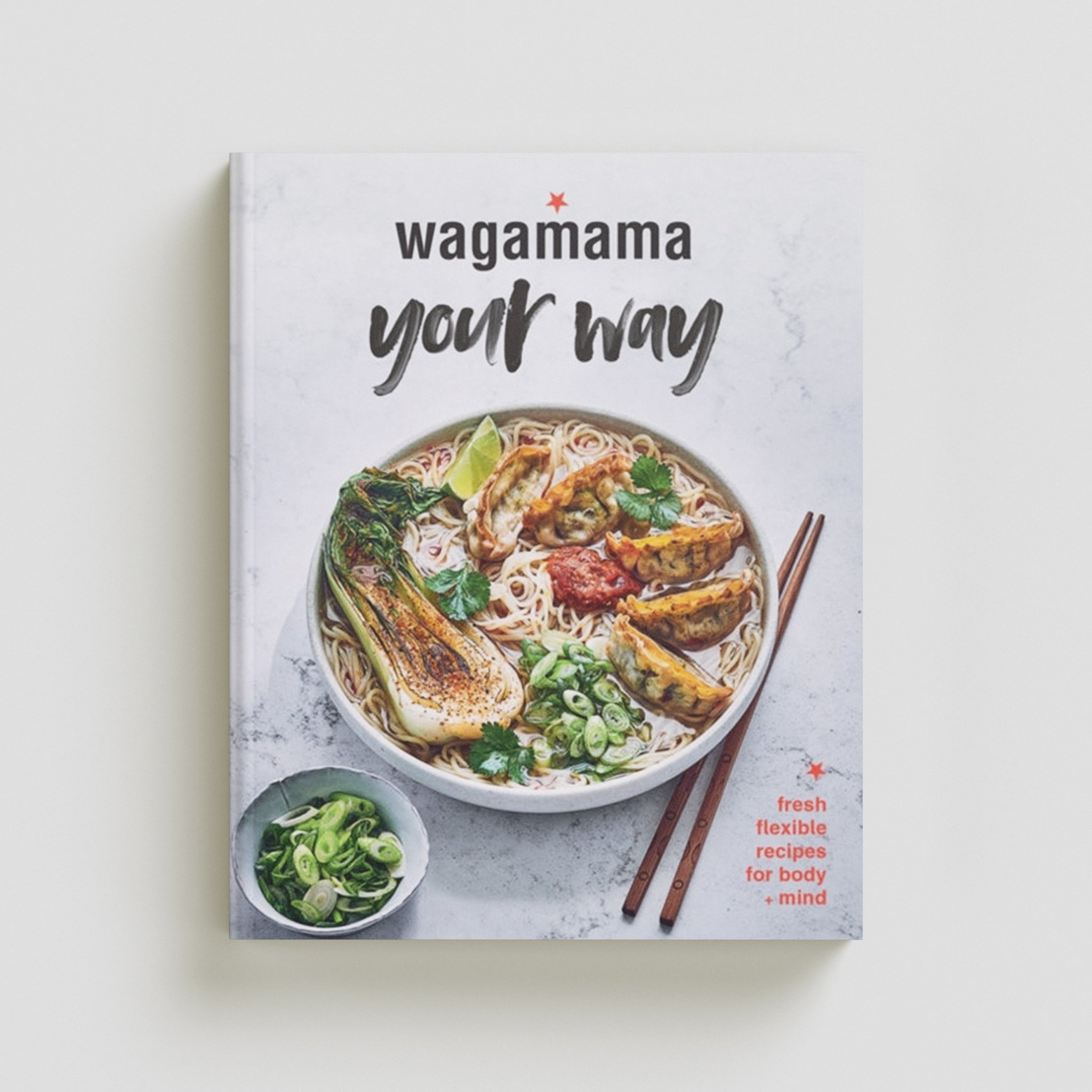 Wagamama Your Way by Wagamama Limited; 9780857837196