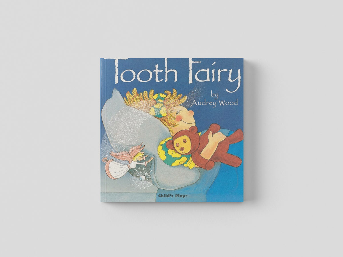Tooth Fairy by Audrey Wood; 9780859532938