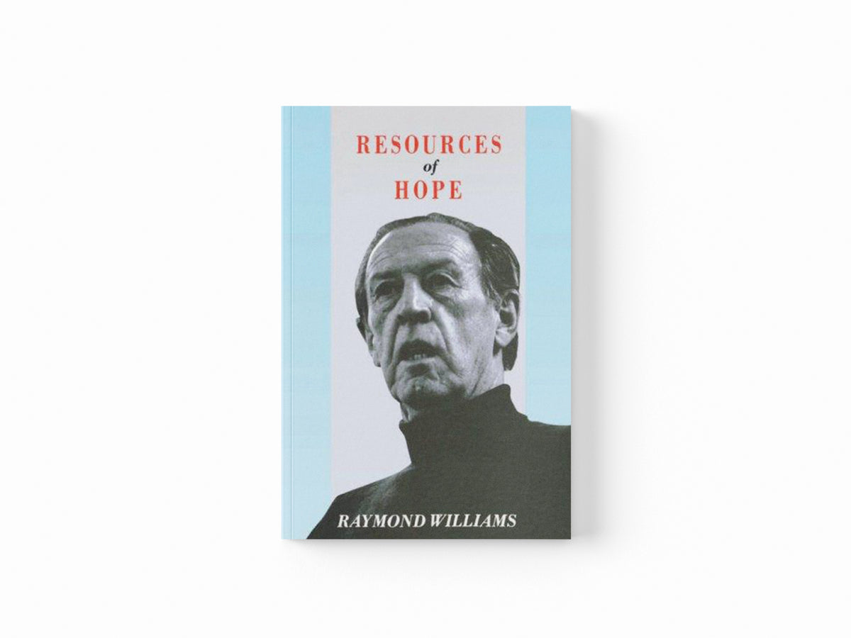 Resources of Hope by Raymond Williams; 9780860919438