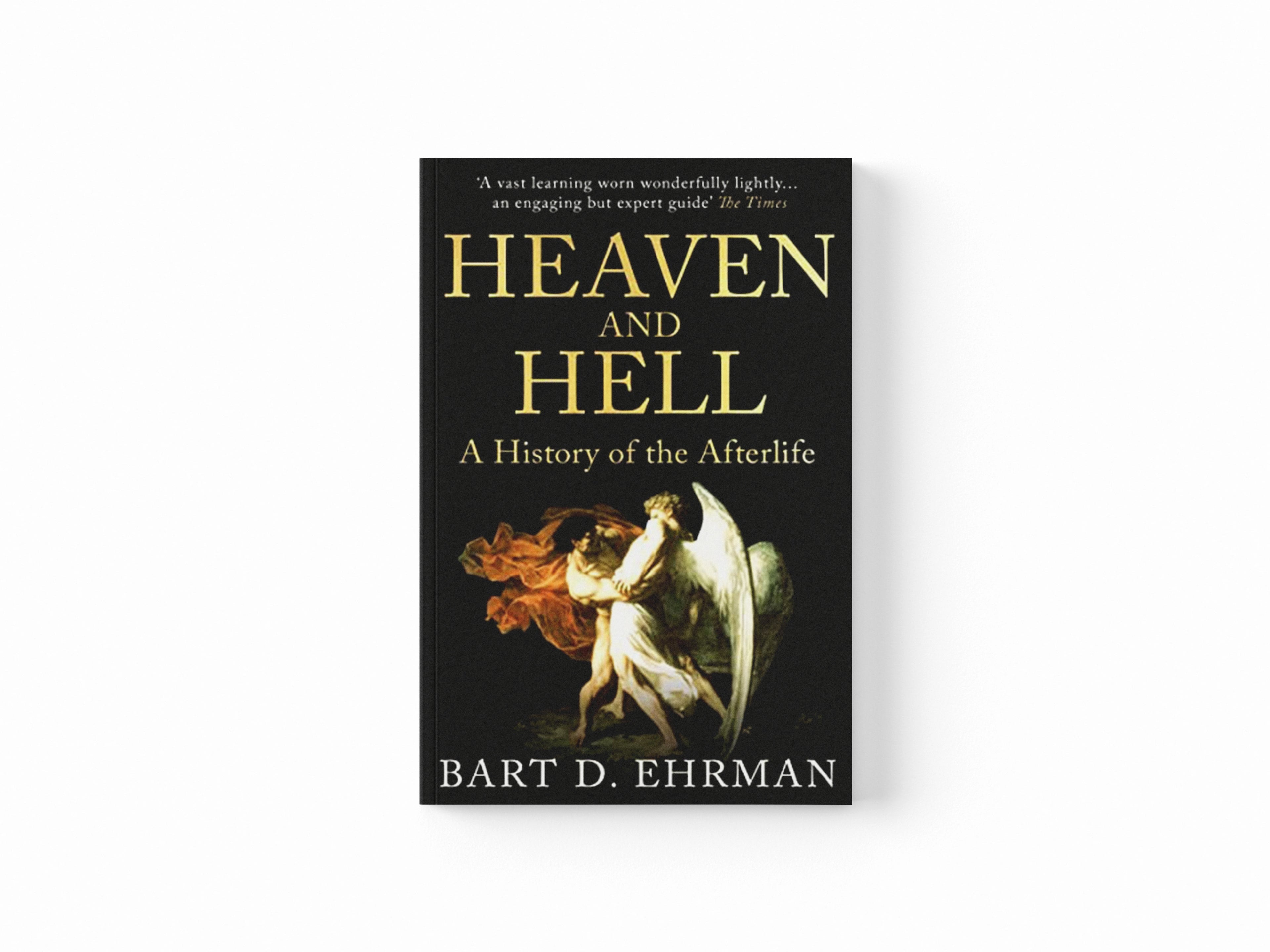 Heaven and Hell by Bart D. Ehrman; 9780861541201