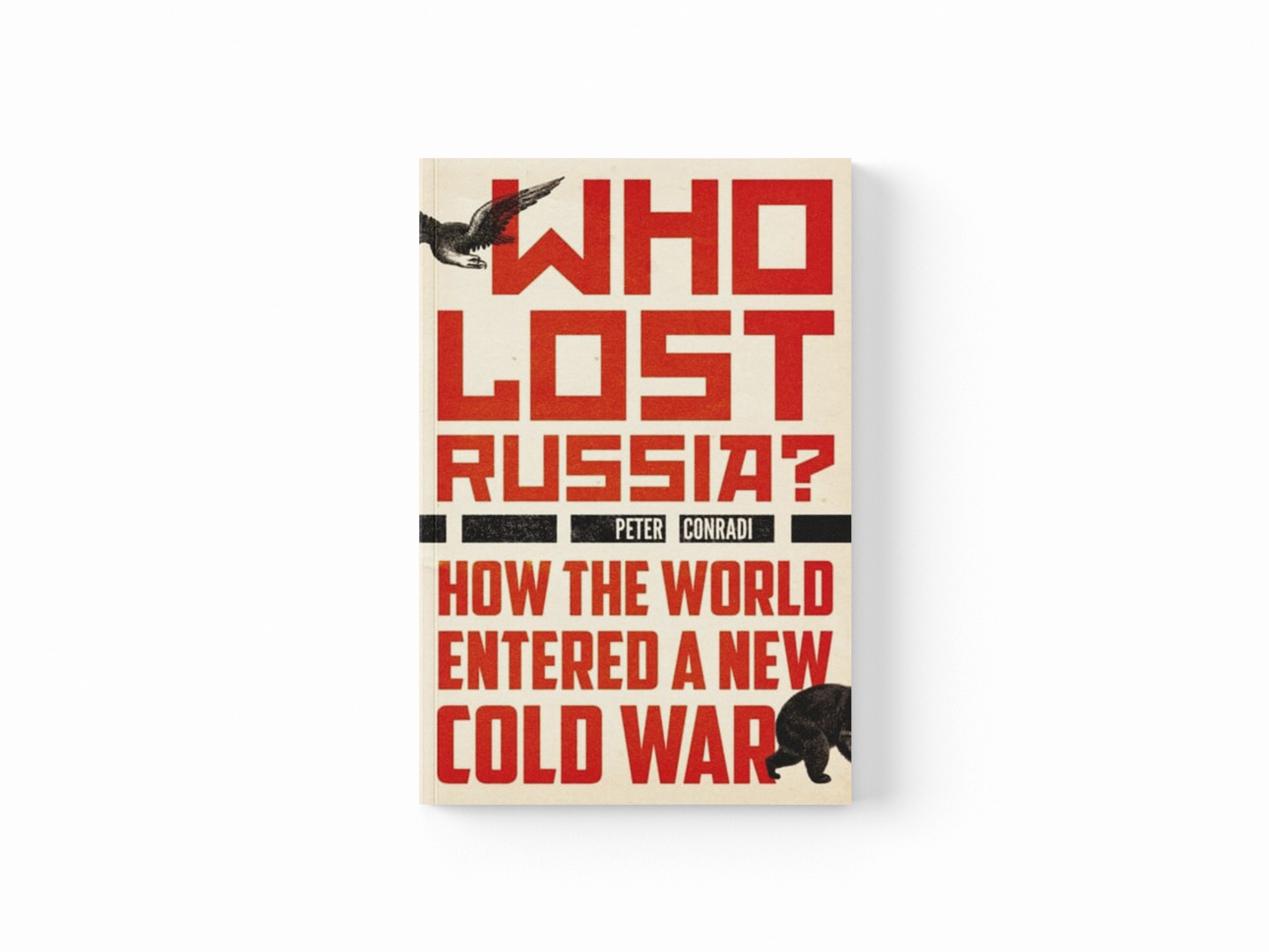 Who Lost Russia?