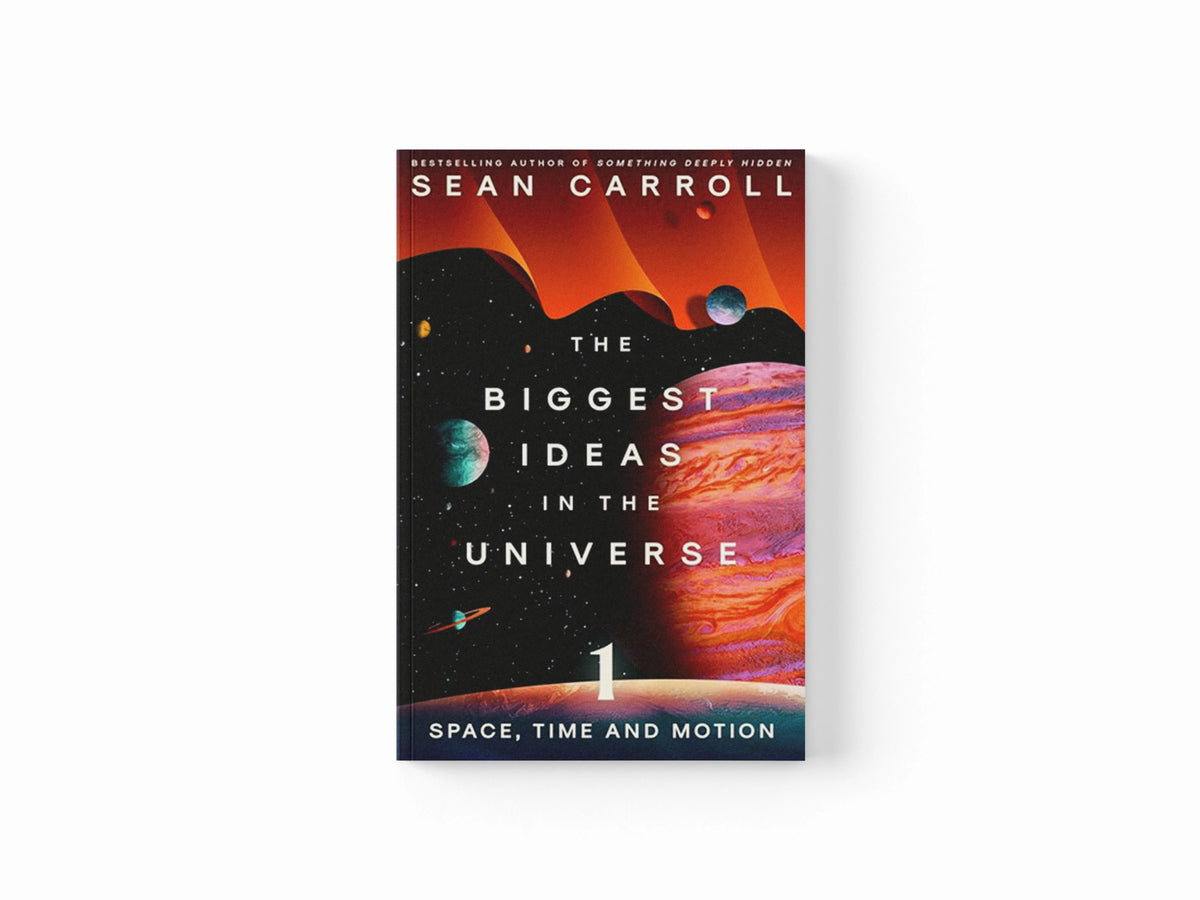 The Biggest Ideas in the Universe 1 by Sean Carroll; 9780861546145