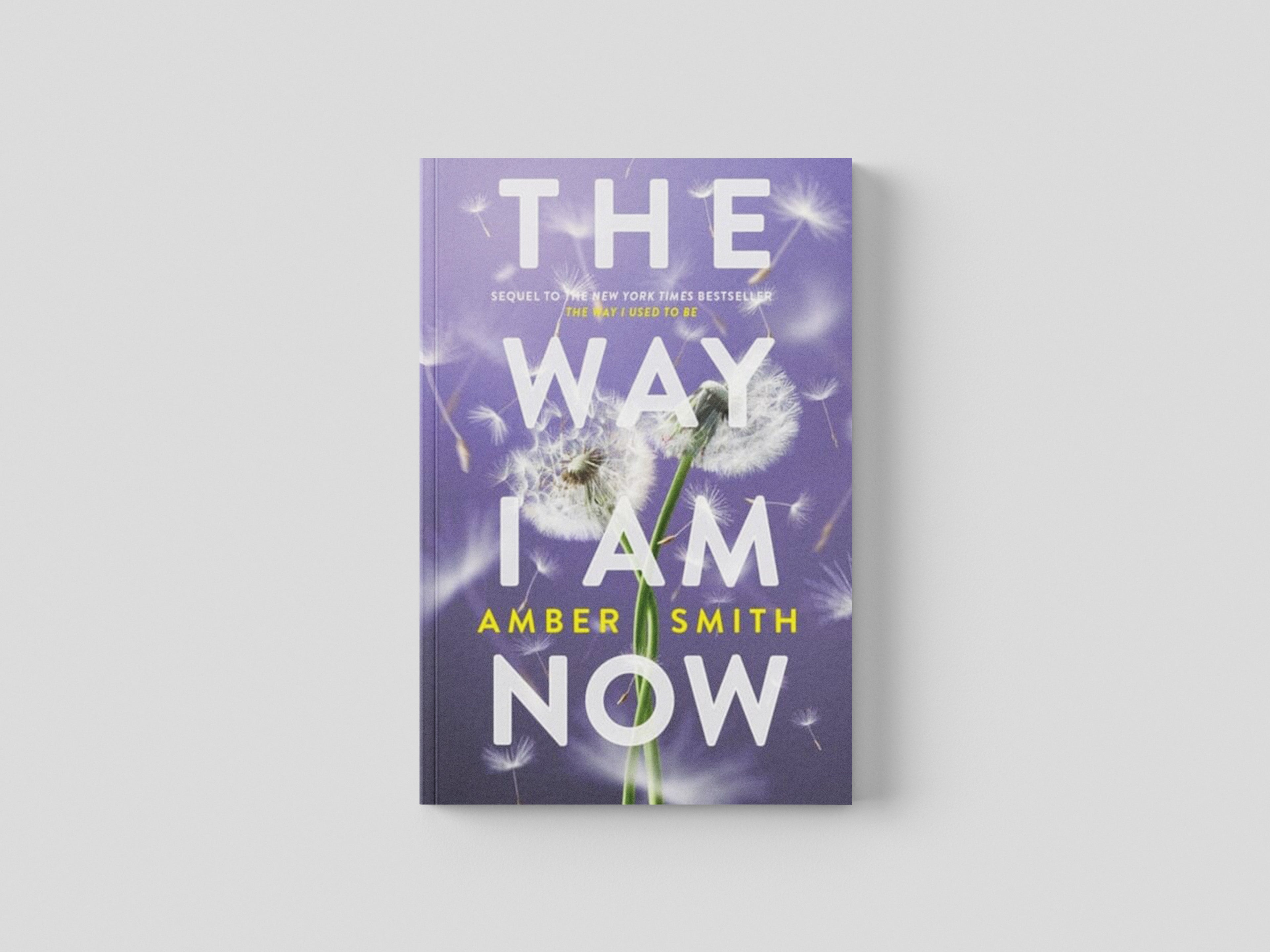 The Way I Am Now by Amber Smith; 9780861546824