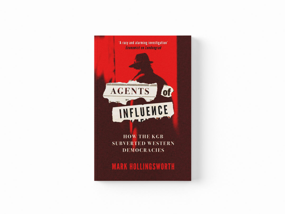 Agents of Influence by Mark Hollingsworth; 9780861547999