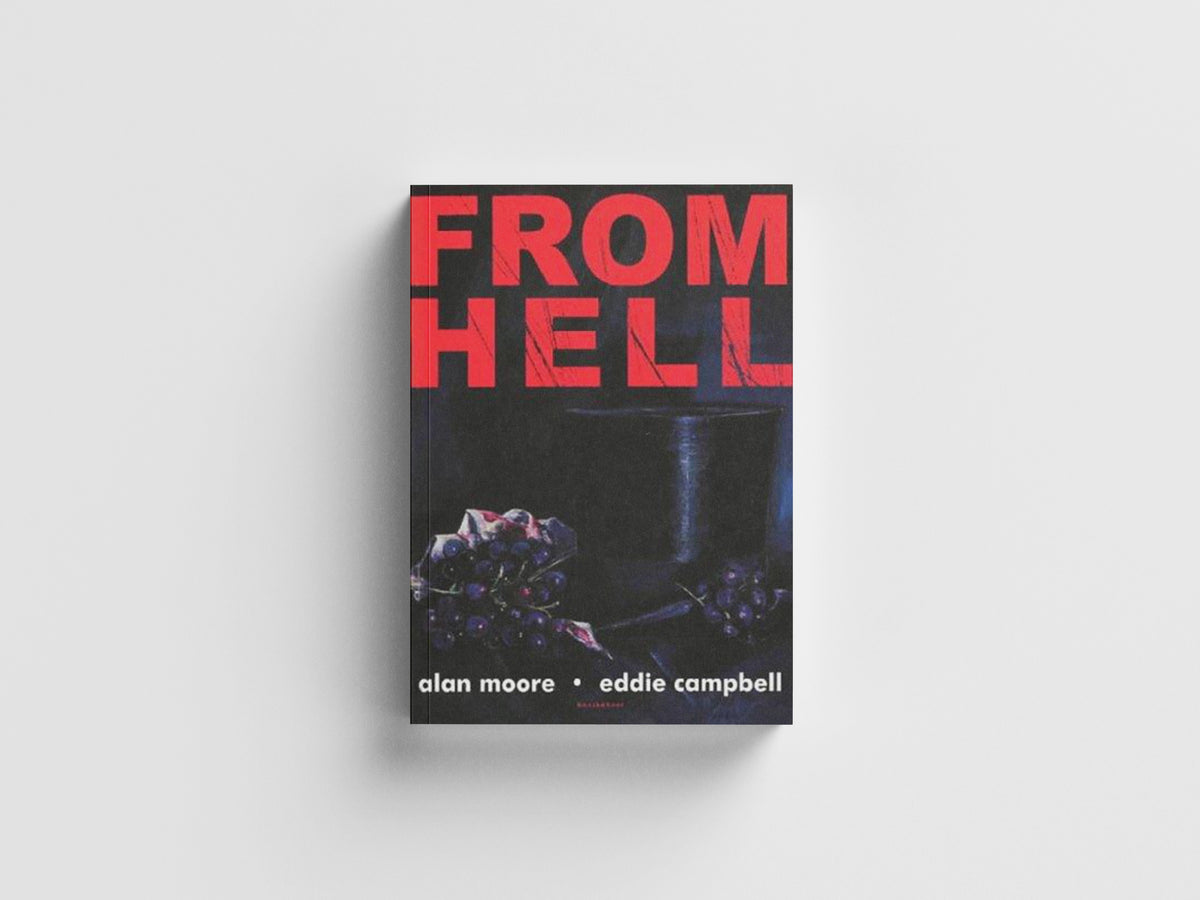 From Hell by Alan Moore; Eddie Campbell; 9780861661411