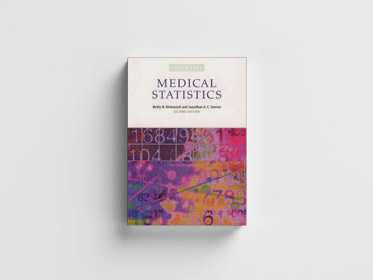 Essential Medical Statistics by Betty R.  Kirkwood; Jonathan A. C.  Sterne; 9780865428713