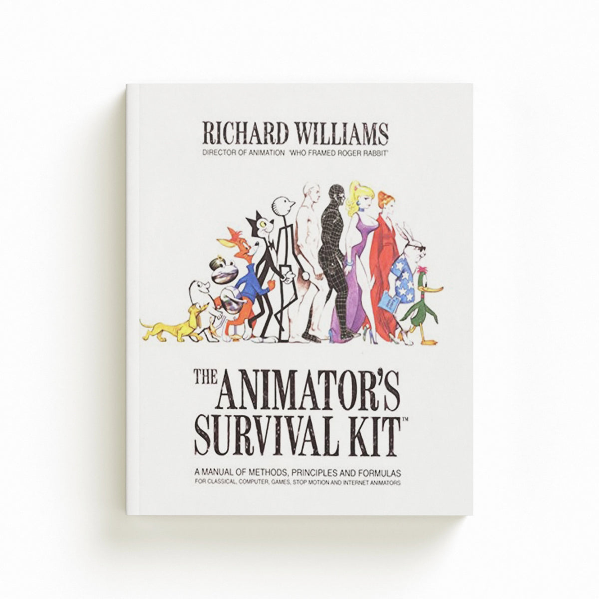 The Animator's Survival Kit by Richard Williams; 9780865478978