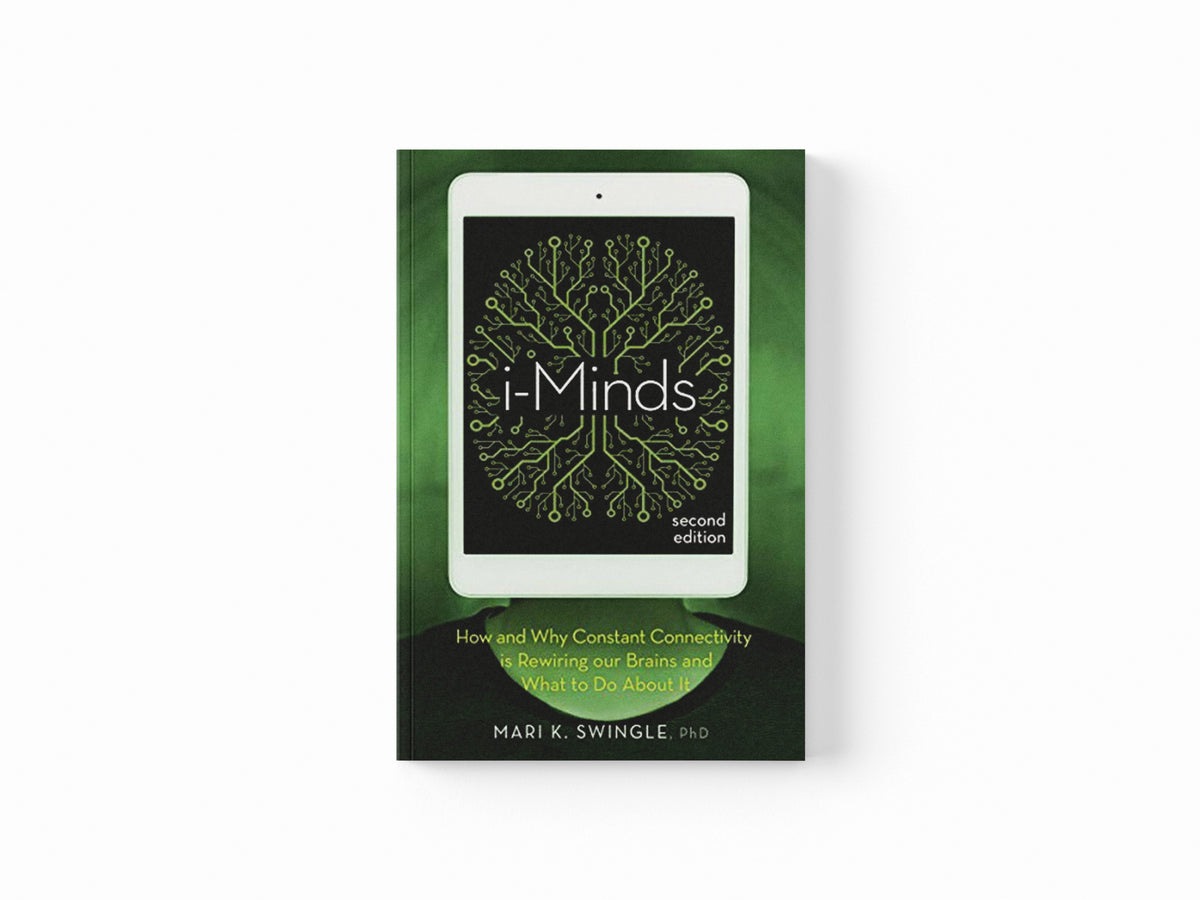 i-Minds - 2nd edition by Mari K. Swingle; 9780865719019