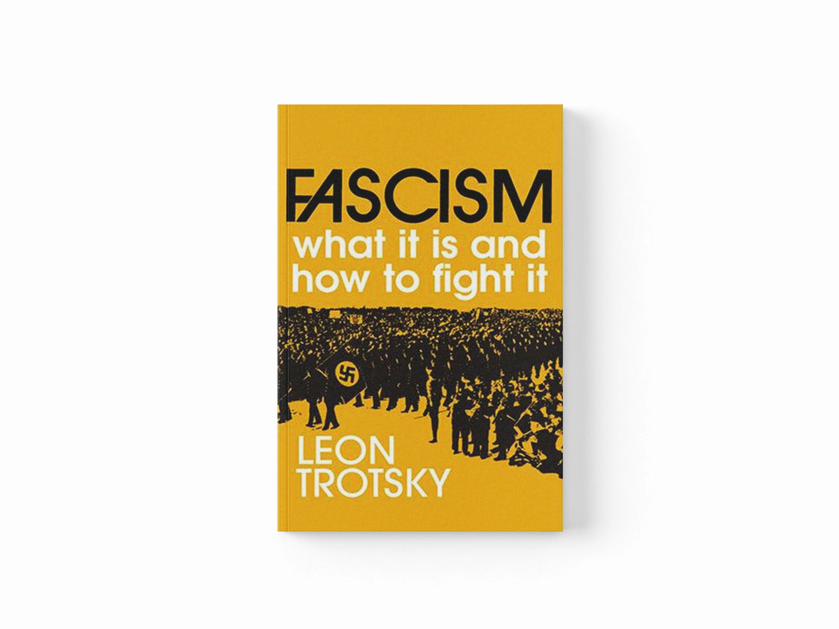 Fascism by Leon Trotsky; 9780873481069