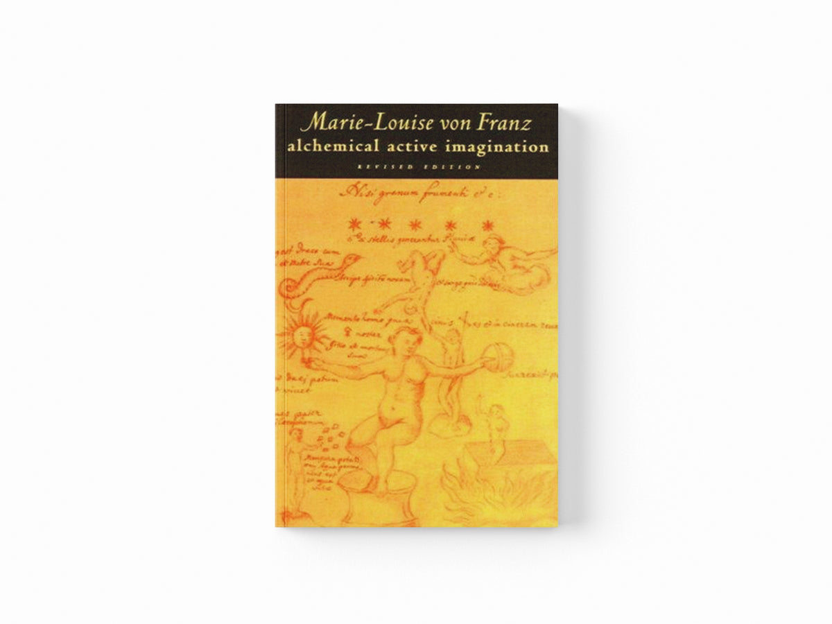 Alchemical Active Imagination by Marie-Louise von Franz; 9780877735892