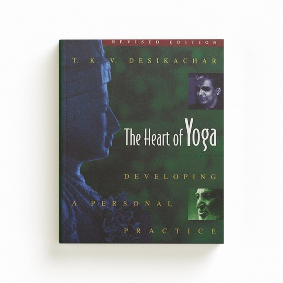 The Heart of Yoga by T. K. V. Desikachar; 9780892817641