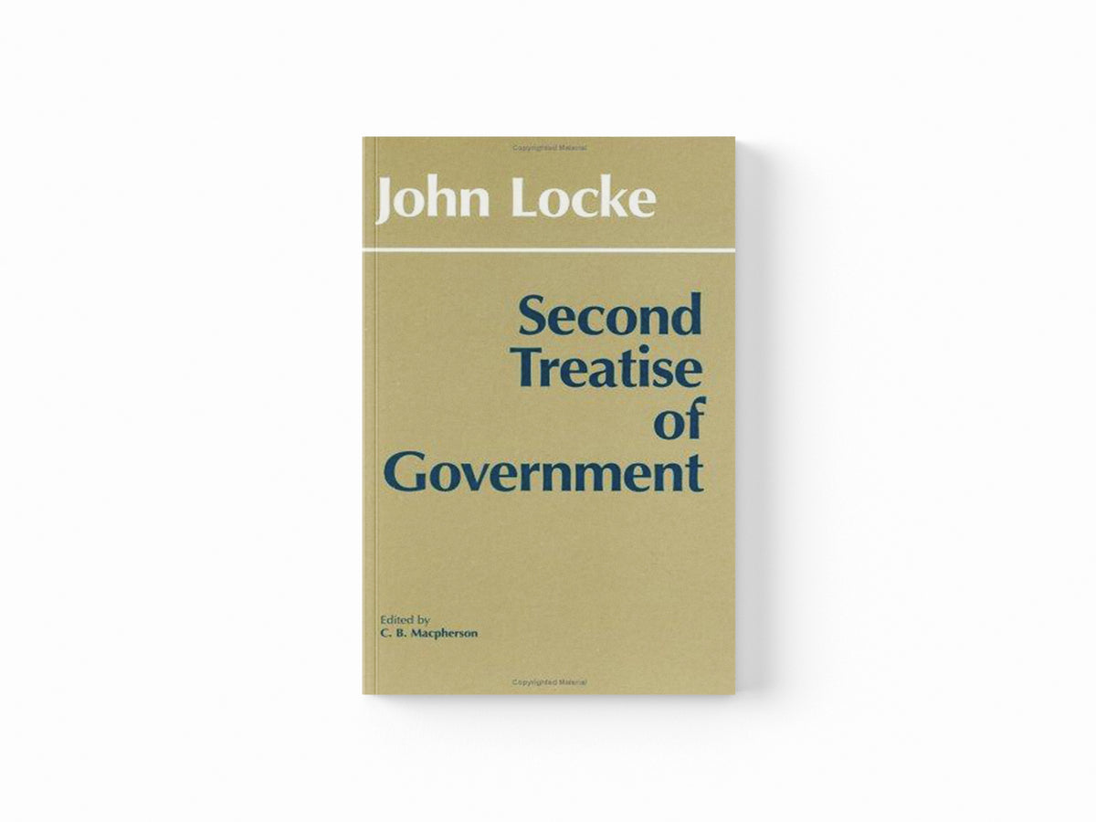 Second Treatise of Government by John Locke; 9780915144860