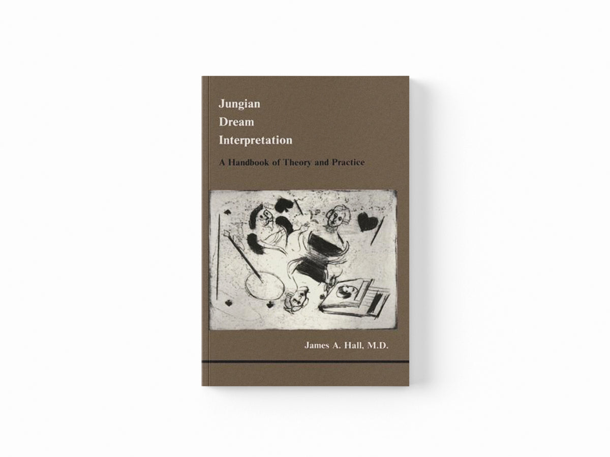 Jungian Dream Interpretation by James A Hall; 9780919123120