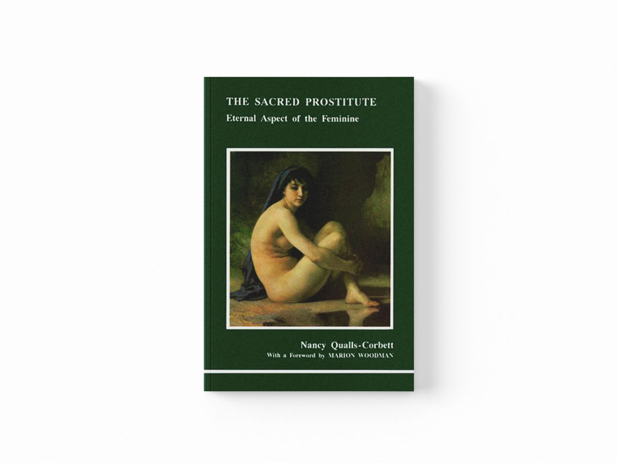 The Sacred Prostitute by Nancy Qualls-Corbett; 9780919123311