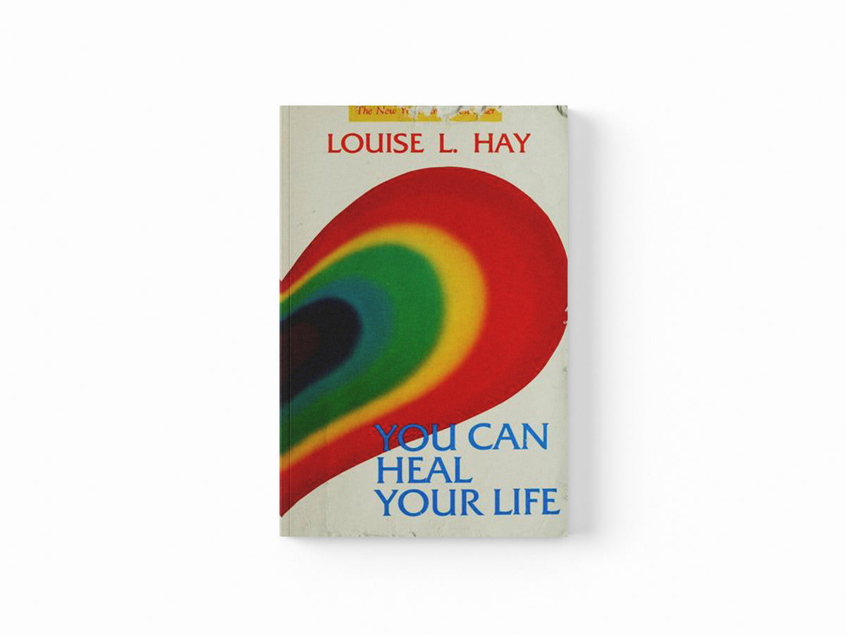 You Can Heal Your Life by Louise Hay; 9780937611012