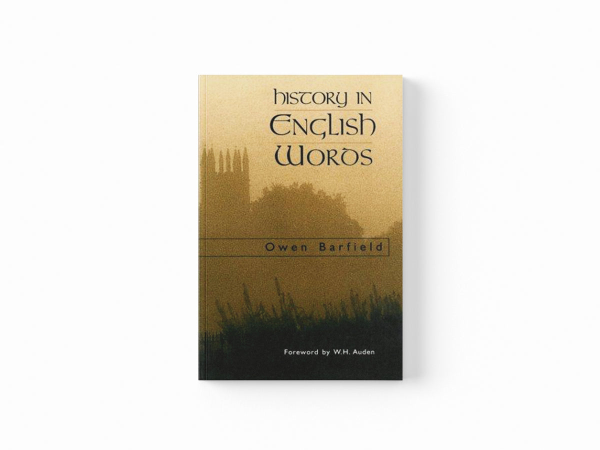 History in English Words by Owen Barfield; 9780940262119