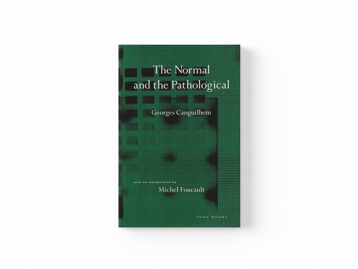 The Normal and the Pathological by Georges Canguilhem; 9780942299595