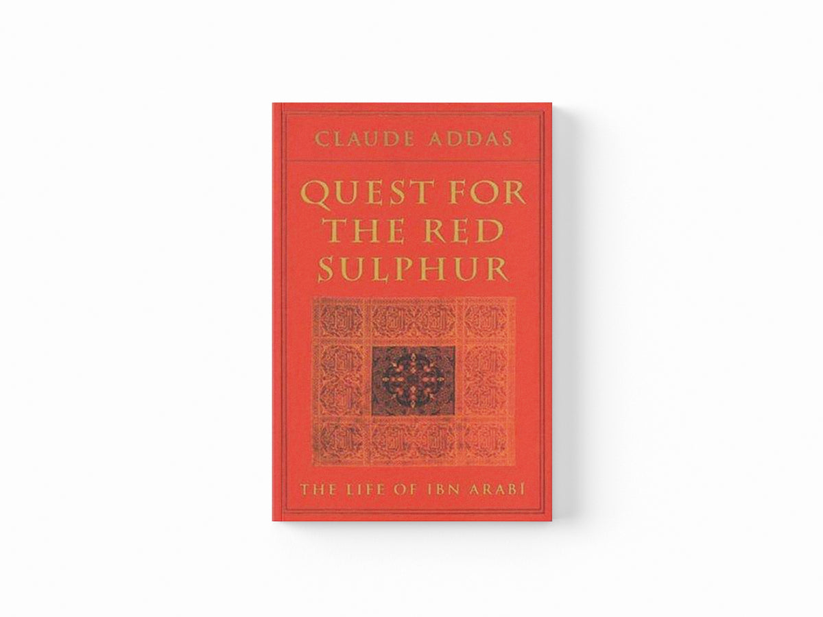 Quest for the Red Sulphur by Claude Addas; 9780946621453
