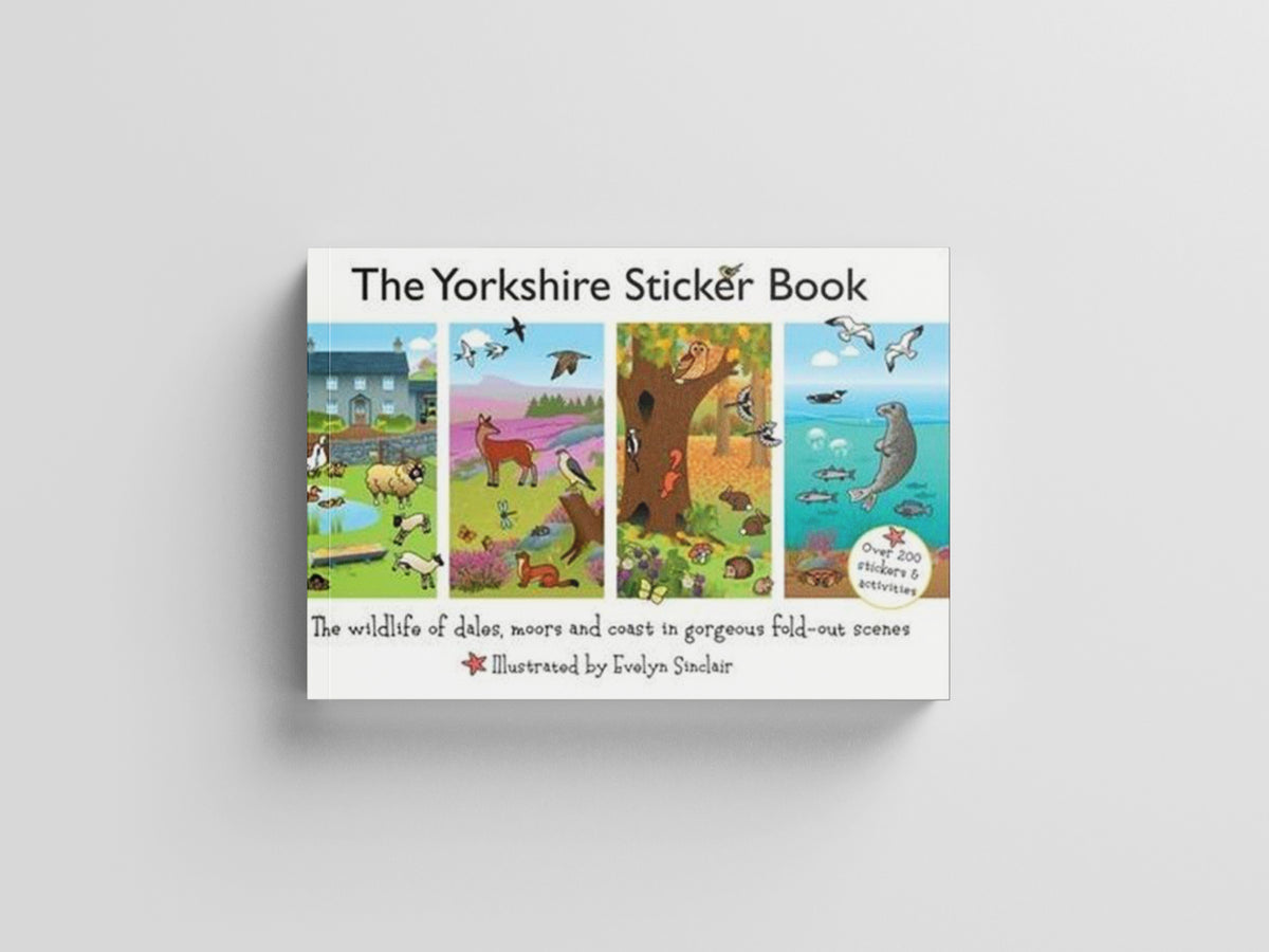 The Yorkshire Sticker Book : The Wildlife of Dales, Moors and Coast in Gorgeous Fold-Out Scenes by Jake Island Ltd; 9780956446060