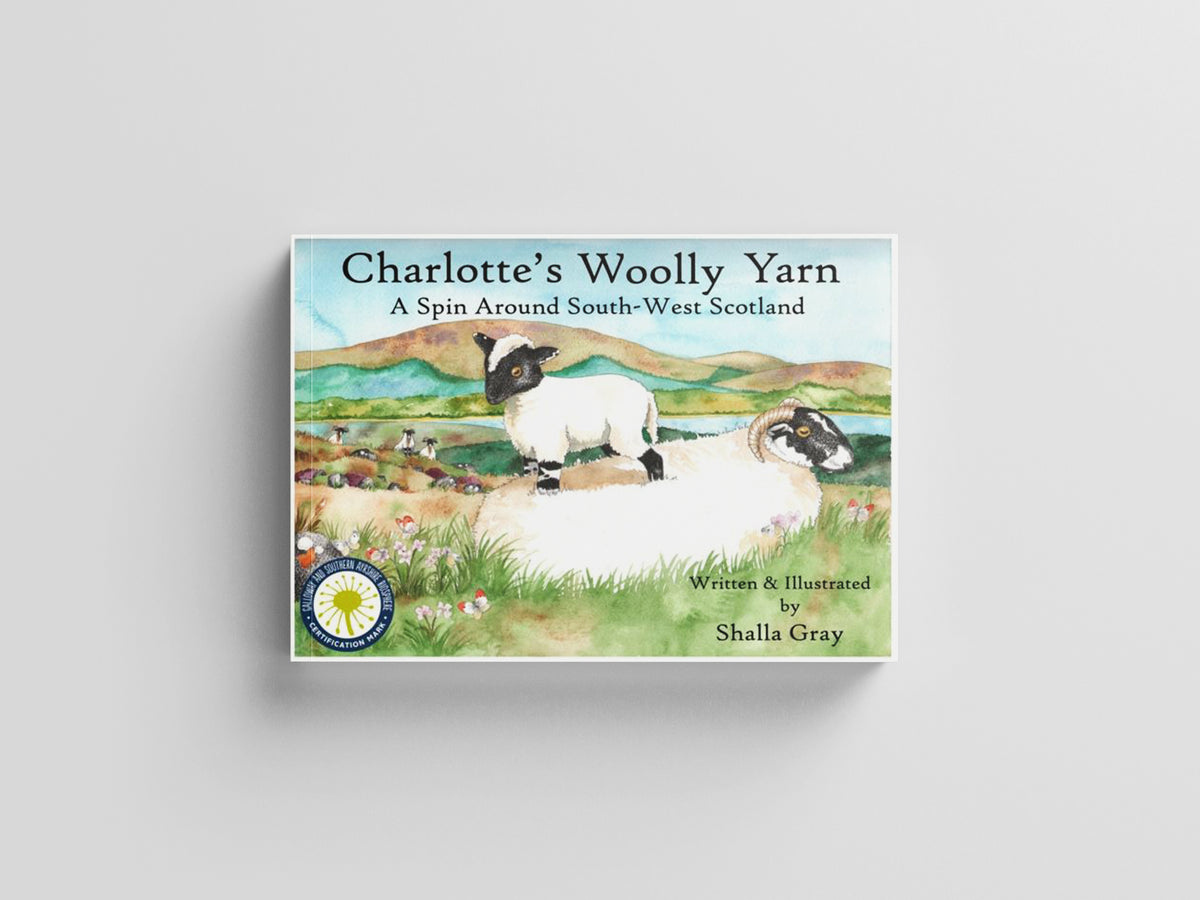 Charlotte's Woolly Yarn: A Spin Around South West Scotland by Curly Tale Books; 9780957640245